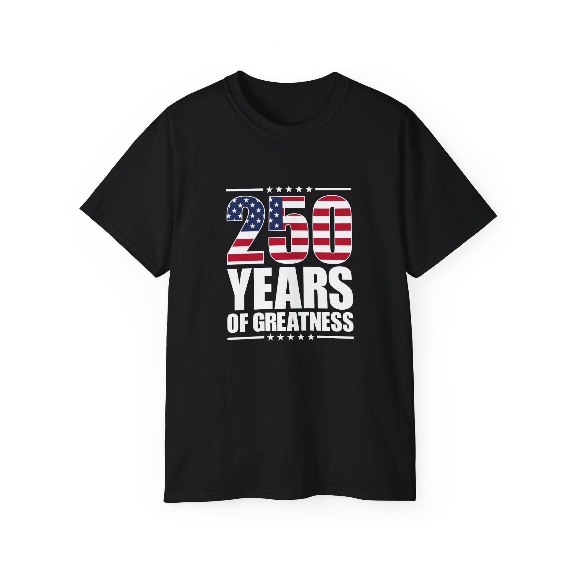 Patriotic 250 Years of Greatness T-Shirt - PatriotDepot.com