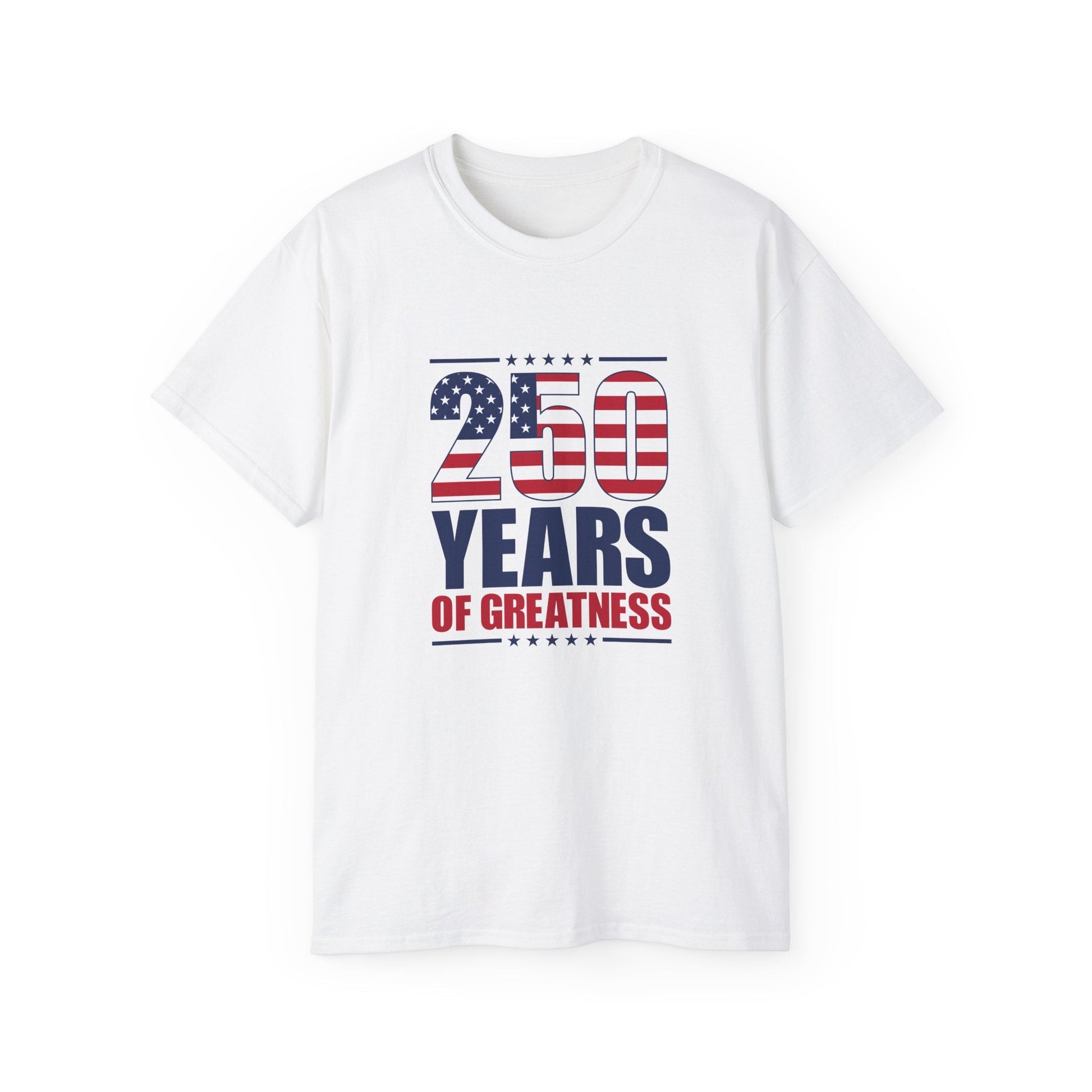 Patriotic 250 Years of Greatness T-Shirt - PatriotDepot.com