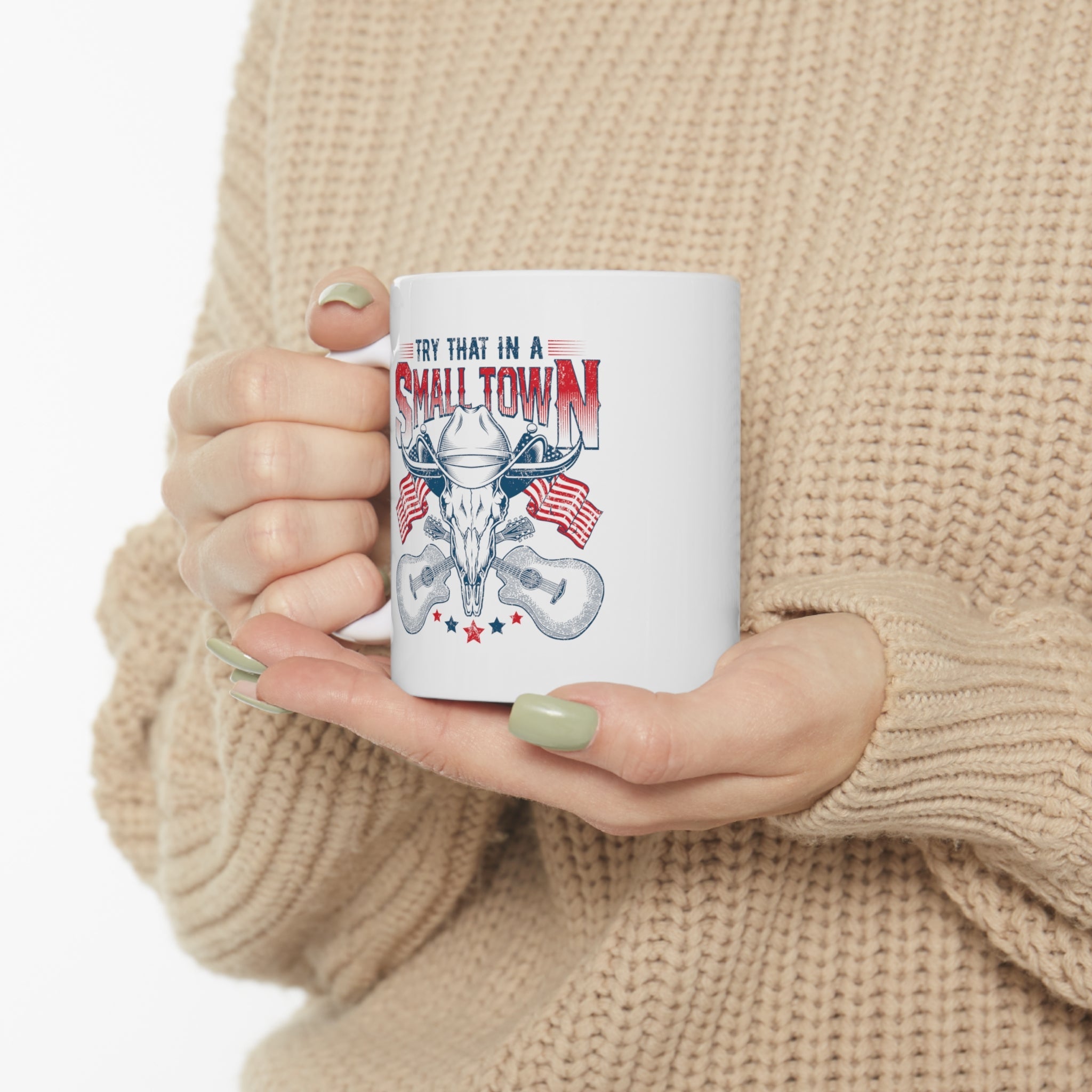 Patriotic "Try That in a Small Town" Mug - PatriotDepot.com