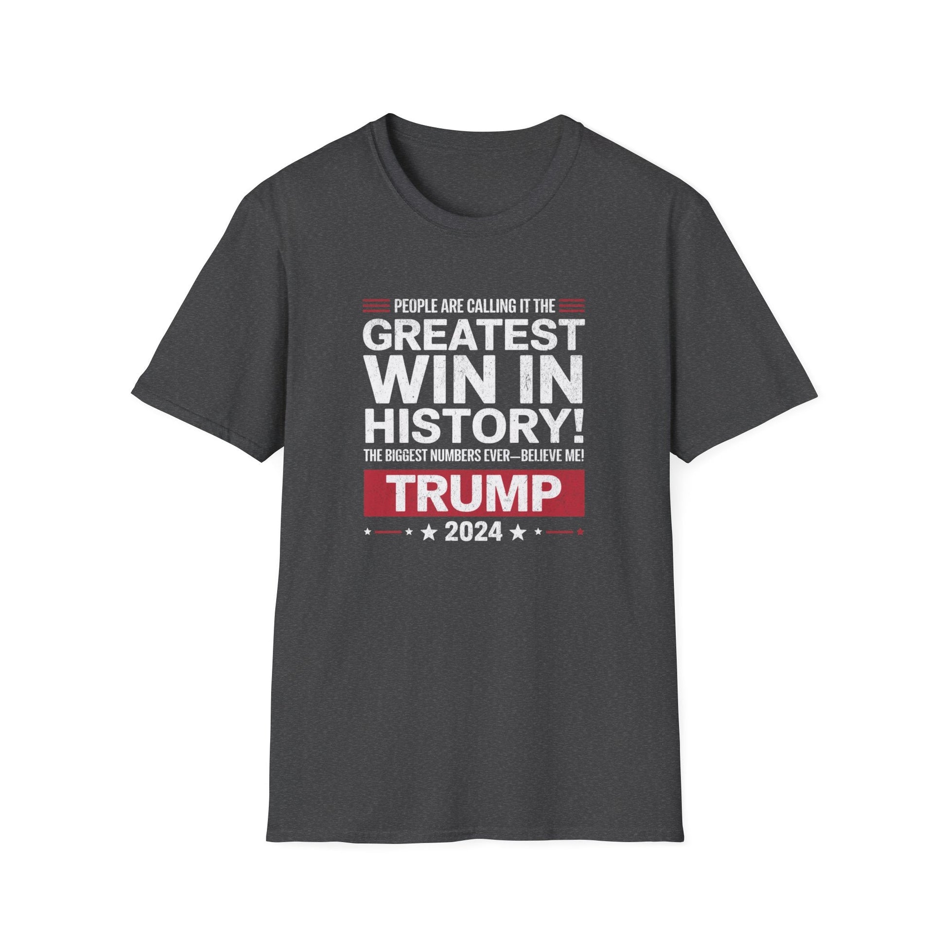 People Are Calling it the Greatest Win in History Trump T-Shirt - PatriotDepot.com