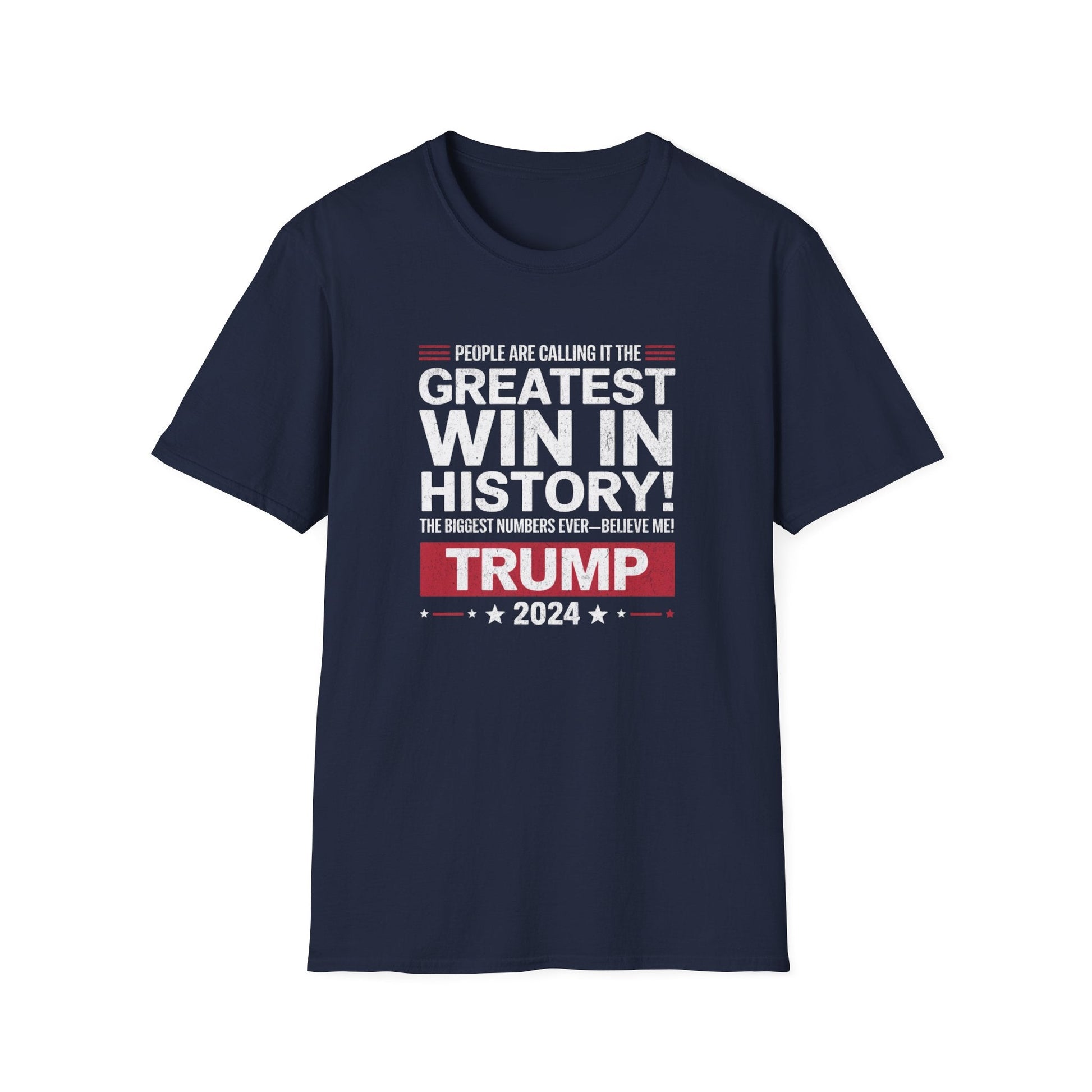 People Are Calling it the Greatest Win in History Trump T-Shirt - PatriotDepot.com