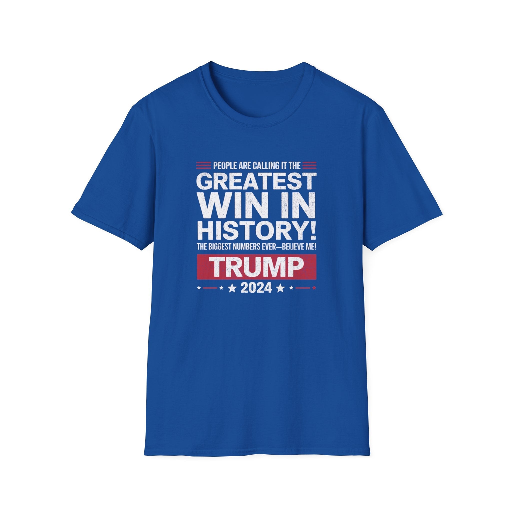 People Are Calling it the Greatest Win in History Trump T-Shirt - PatriotDepot.com