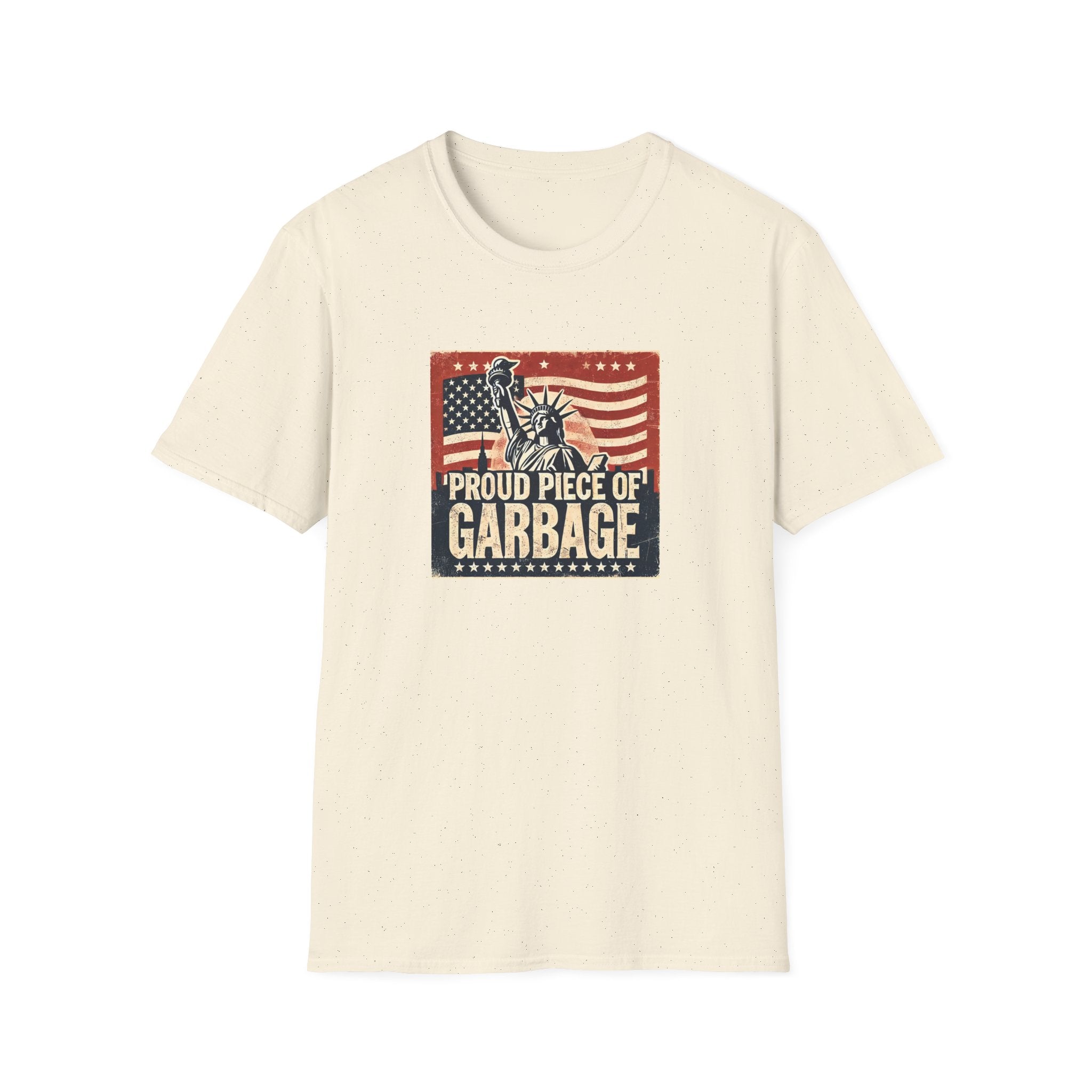 Proud Piece of Garbage Patriotic T-Shirt - PatriotDepot.com