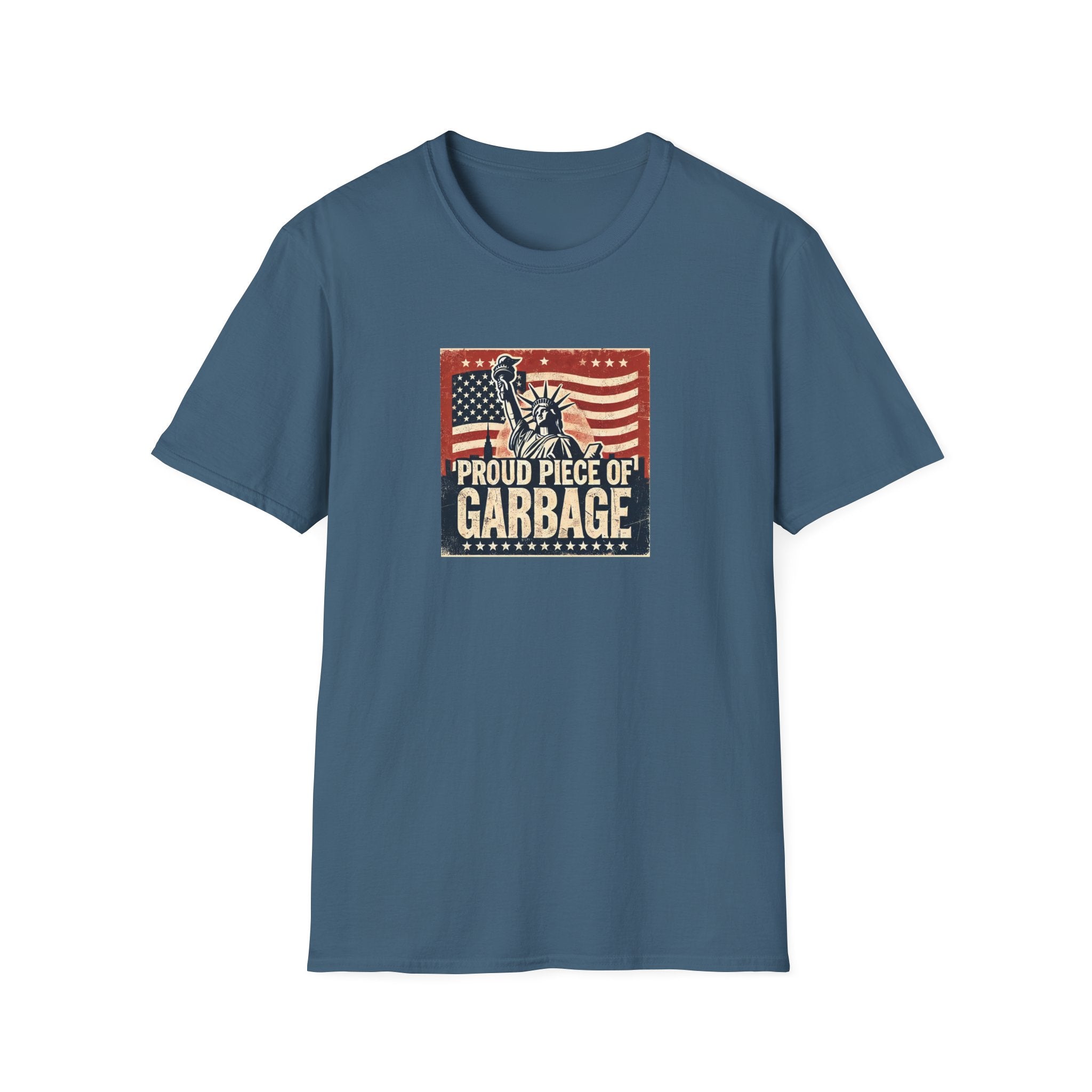 Proud Piece of Garbage Patriotic T-Shirt - PatriotDepot.com