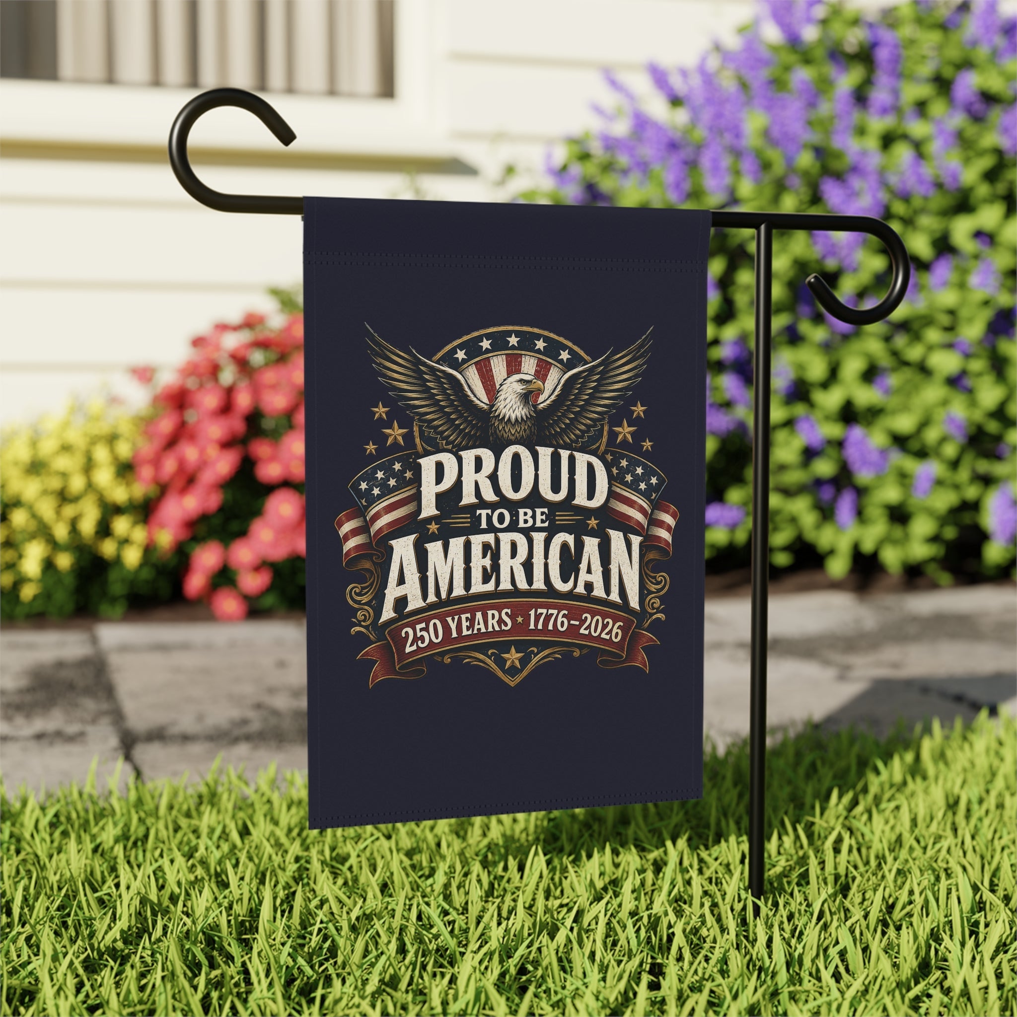 Proud to Be American Garden Flag — 250 Years 1776–2026 Garden Flag | Double-Sided - PatriotDepot.com