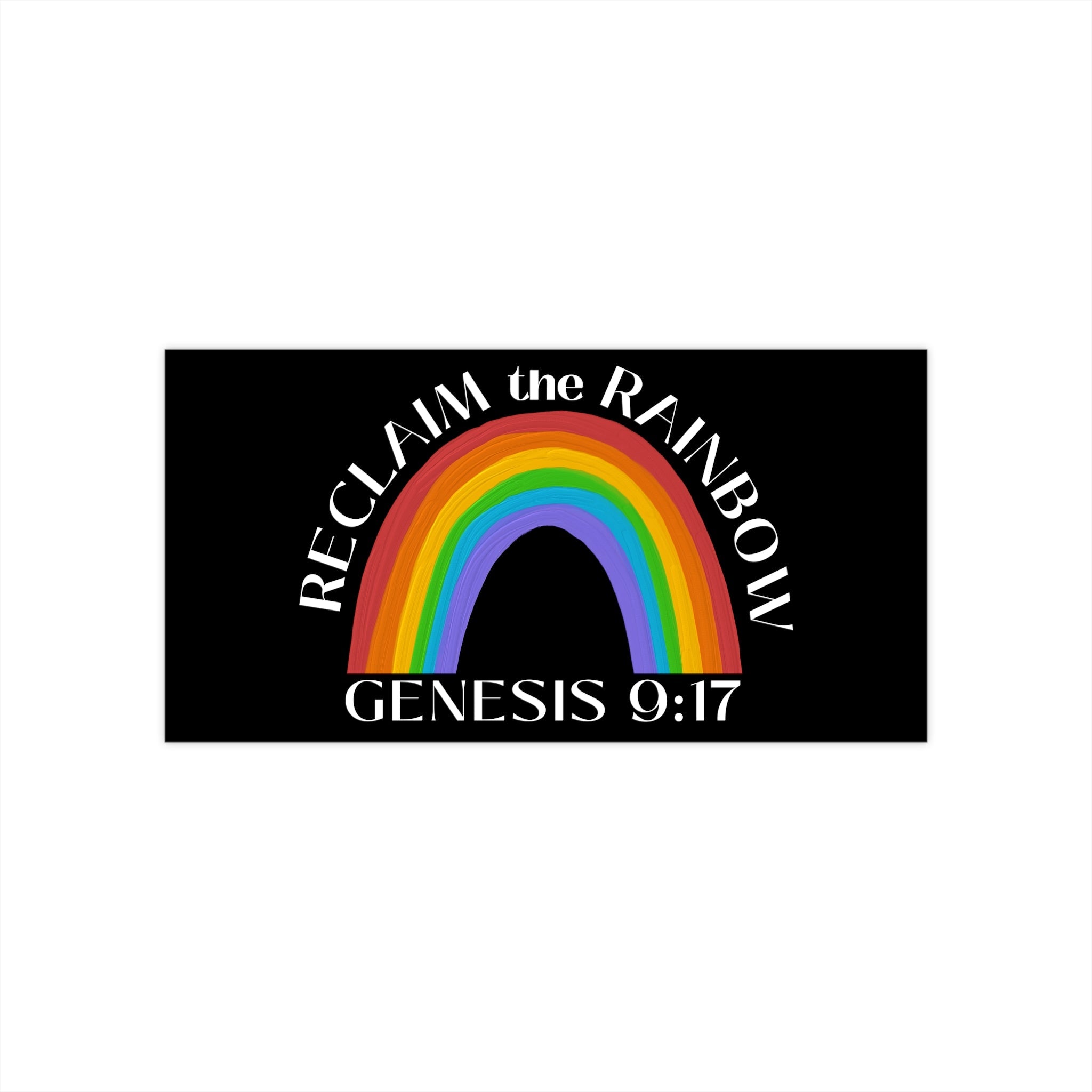 Reclaim the Rainbow (Genesis 9:17) Bumper Sticker - PatriotDepot.com