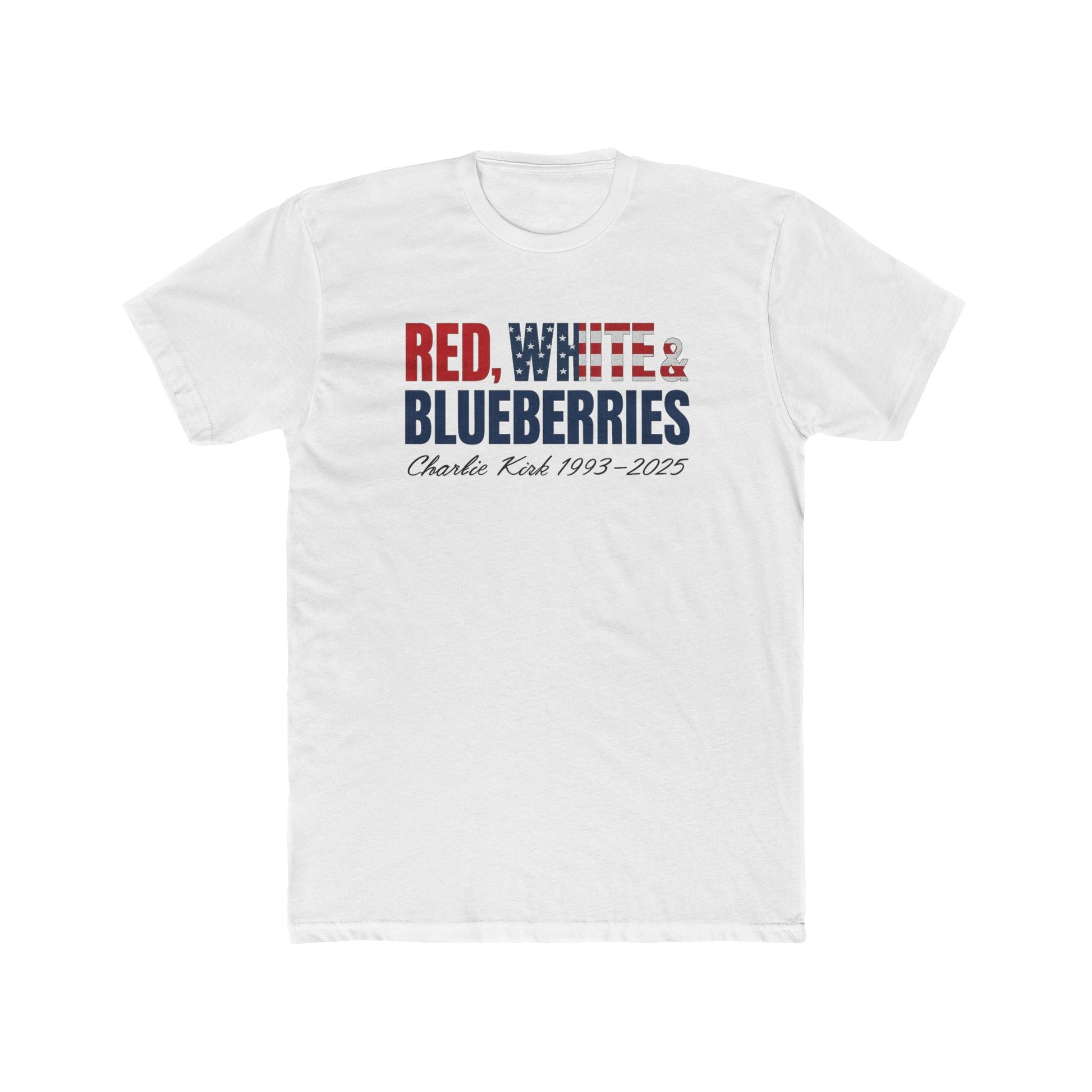 Red, White and Blueberries Tribute to Charlie Kirk 1993 - 2025 T-Shirt - PatriotDepot.com