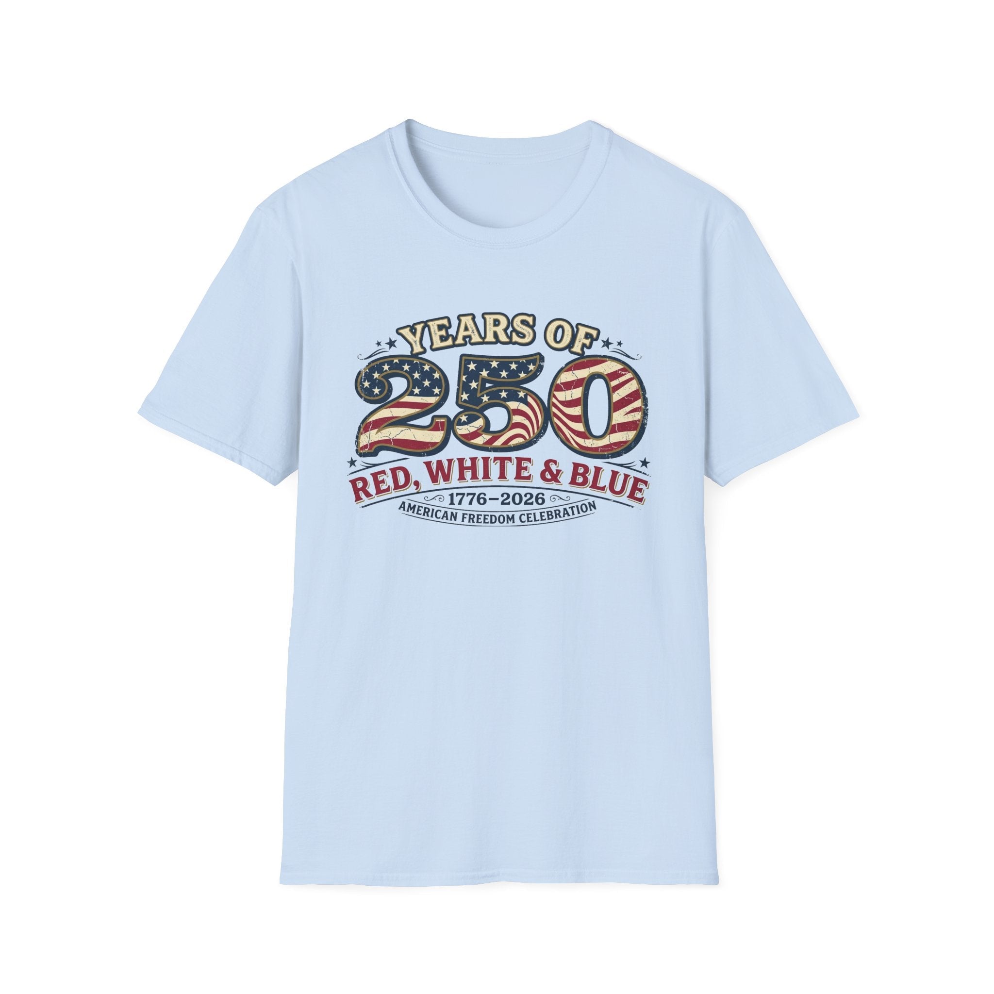 Red, White, & Blue 250 Years of Freedom Patriotic T-Shirt - PatriotDepot.com