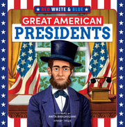 Red, White & Blue: Great American Presidents | Patriotic Board Book for Kids | Penguin Random House - PatriotDepot.com
