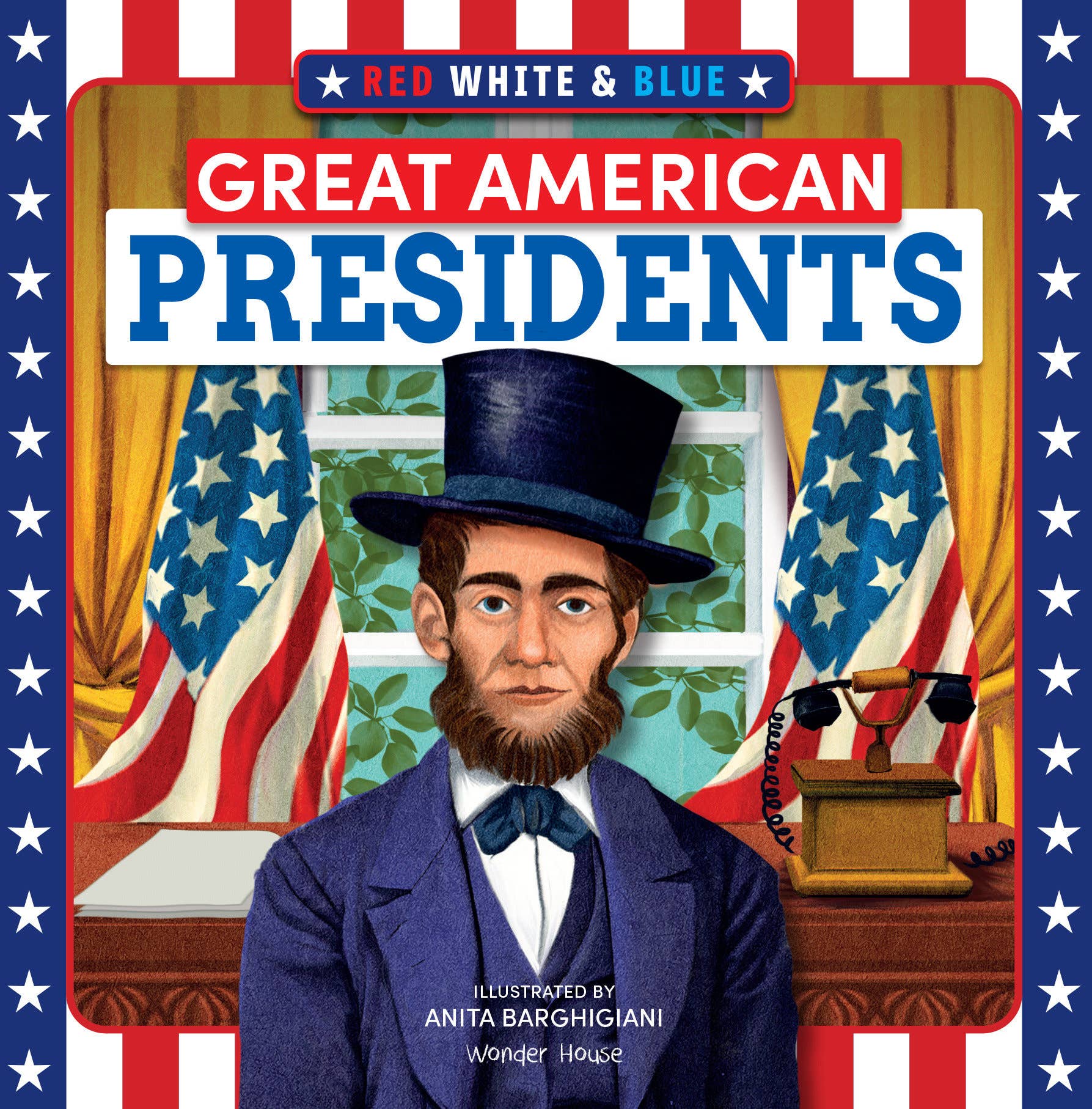 Red, White & Blue: Great American Presidents | Patriotic Board Book for Kids | Penguin Random House - PatriotDepot.com