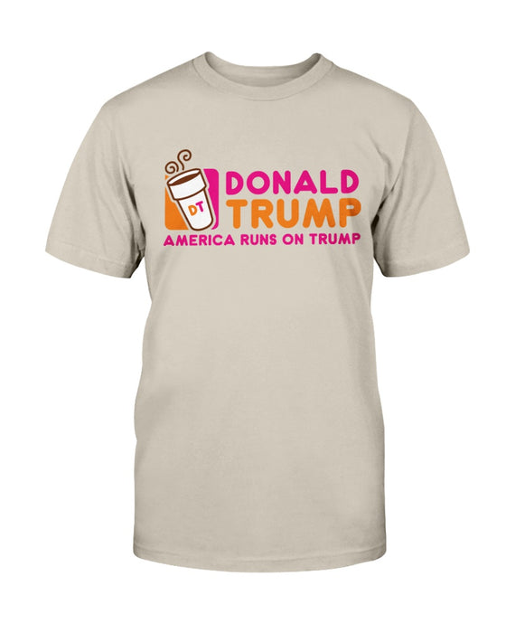 America Runs on Donald Trump T-Shirt