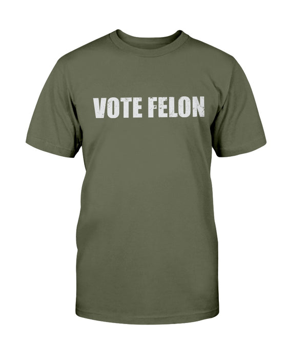 Vote Felon T-Shirt