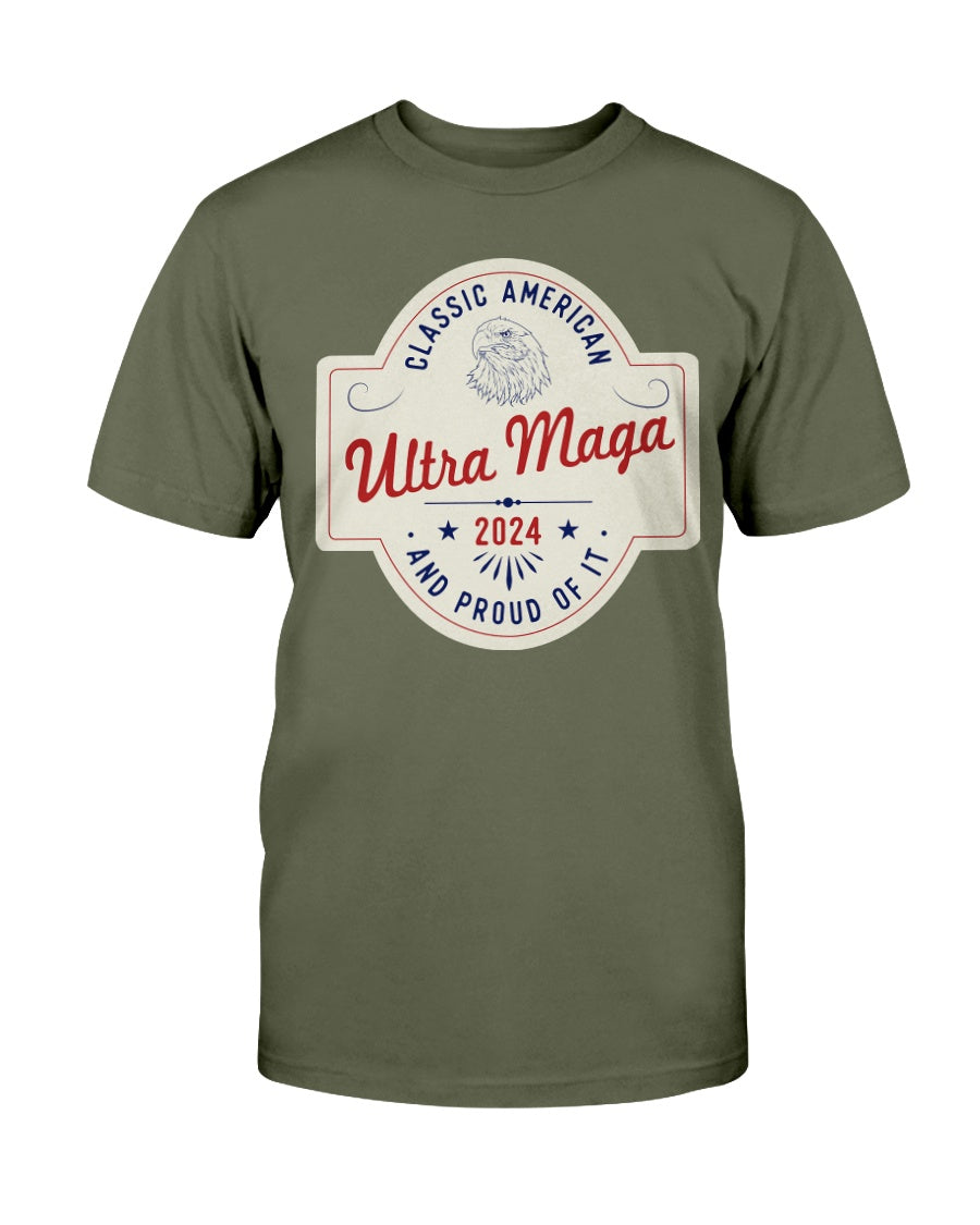Ultra MAGA "Classic American and Proud of It" Unisex T-Shirt