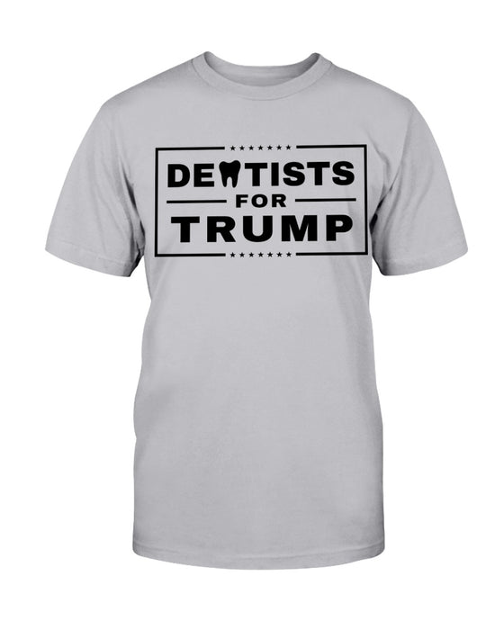 Dentists for Trump T-Shirt