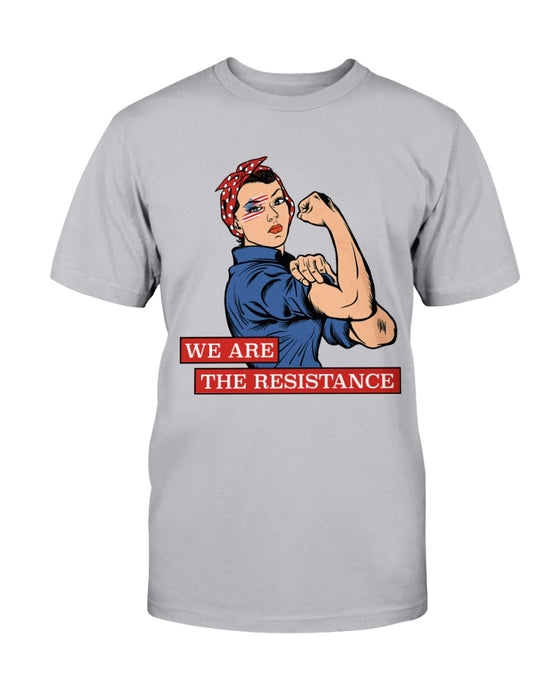 We Are The Resistance T-Shirt