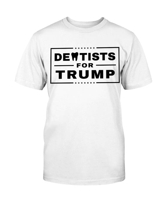 Dentists for Trump T-Shirt