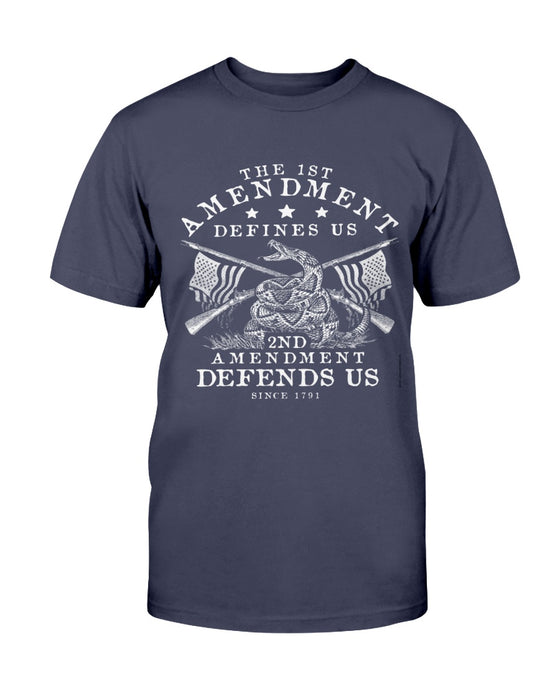 The 1st Amendment Defines Us. The 2nd Amendment Defends Us T-Shirt