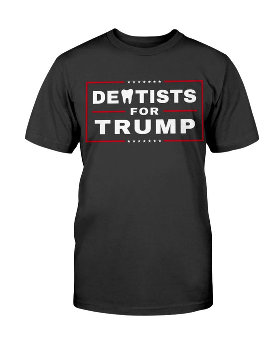 Dentists for Trump T-Shirt