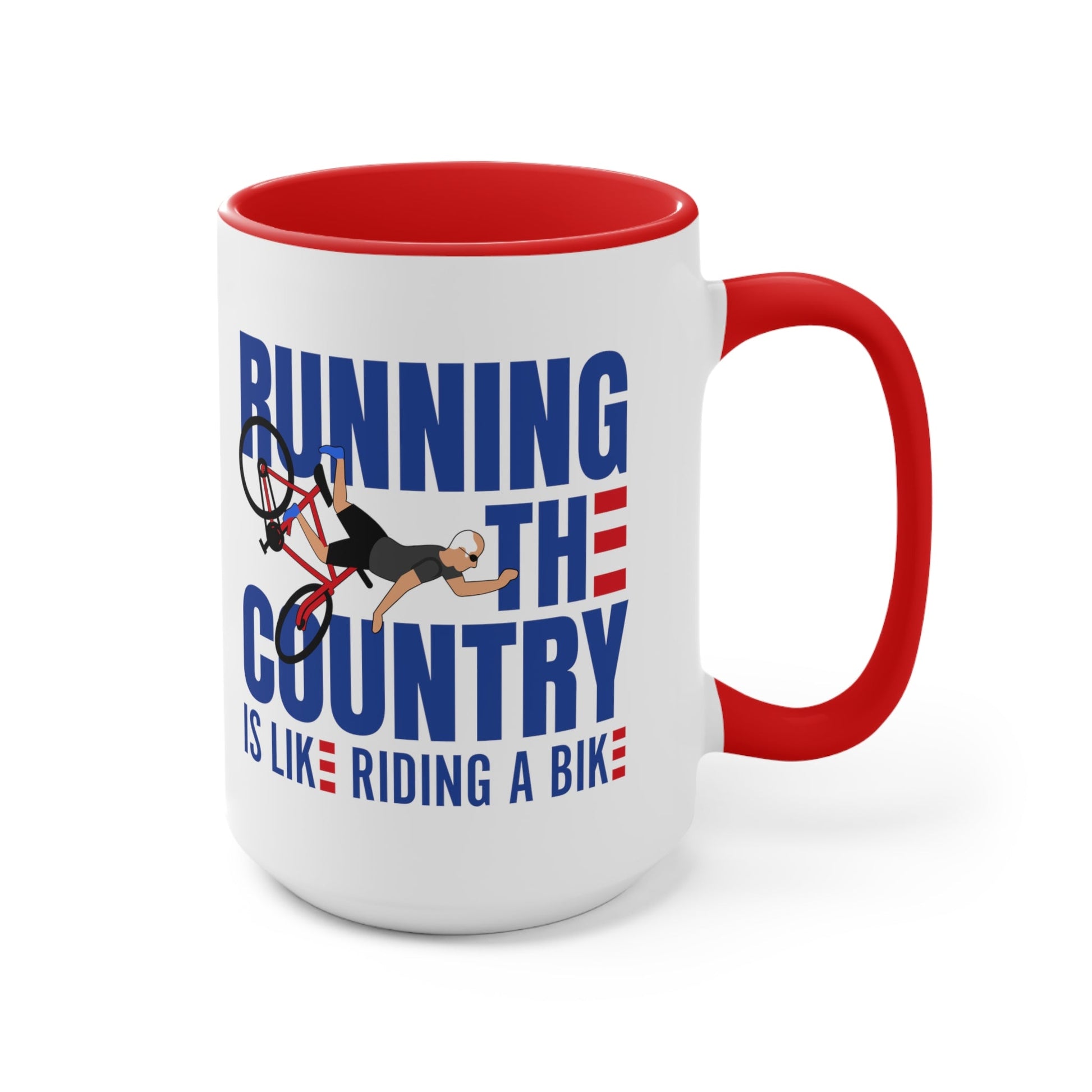 Running The Country Is Like Riding A Bike Mug (2 sizes, 3 colors) - PatriotDepot.com
