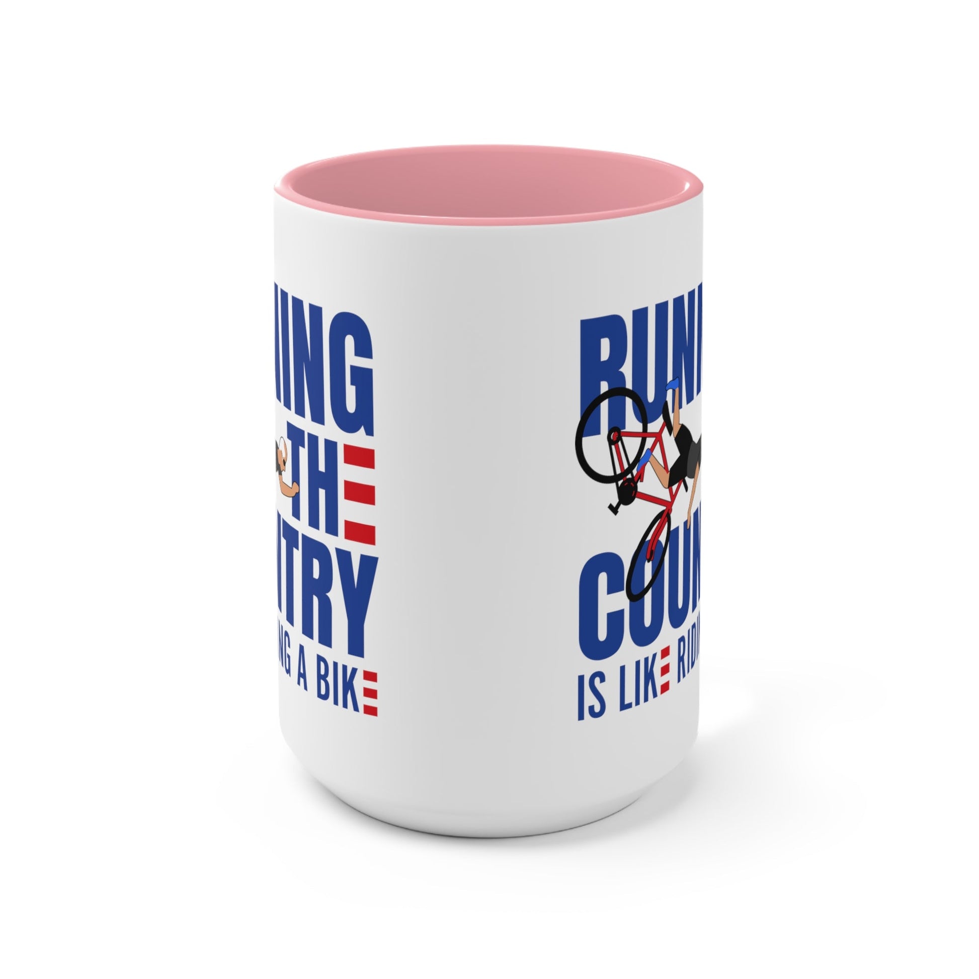 Running The Country Is Like Riding A Bike Mug (2 sizes, 3 colors) - PatriotDepot.com