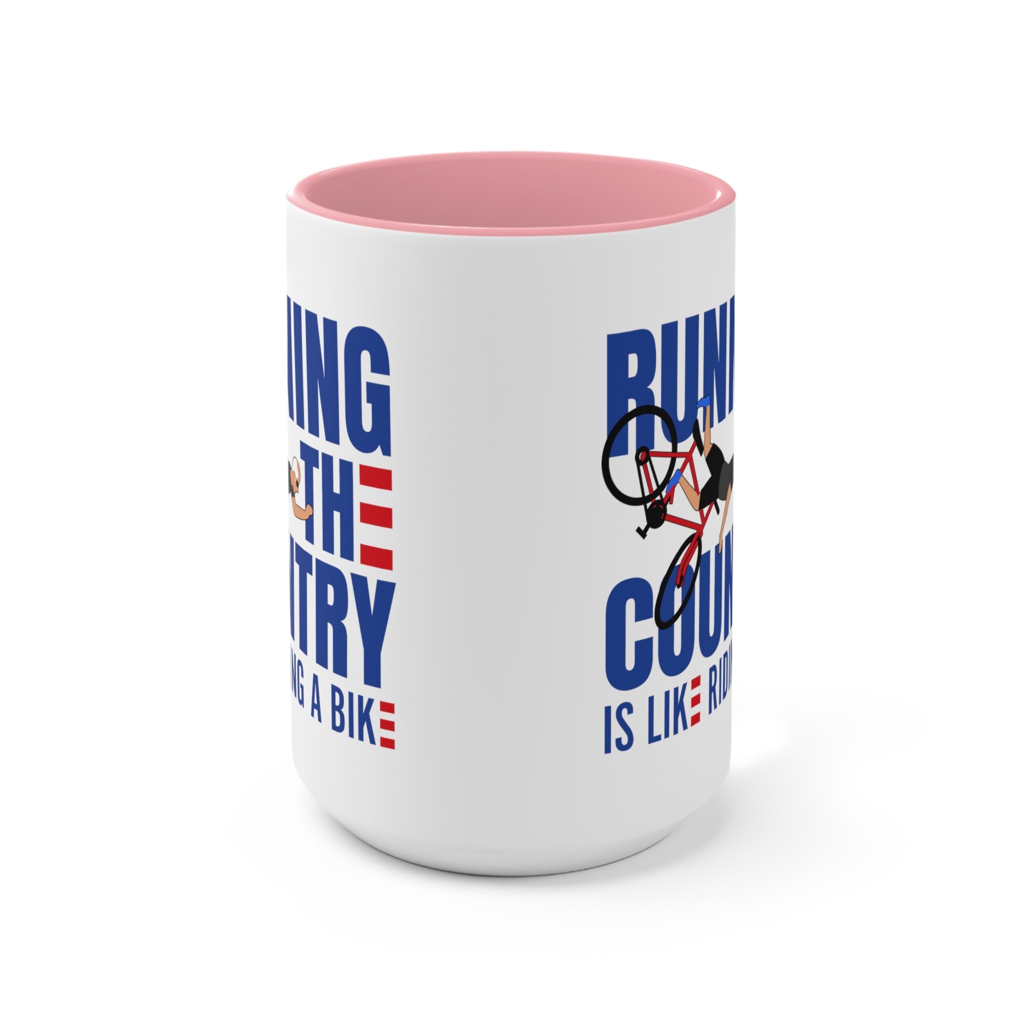 Running The Country Is Like Riding A Bike Mug (2 sizes, 3 colors) - PatriotDepot.com