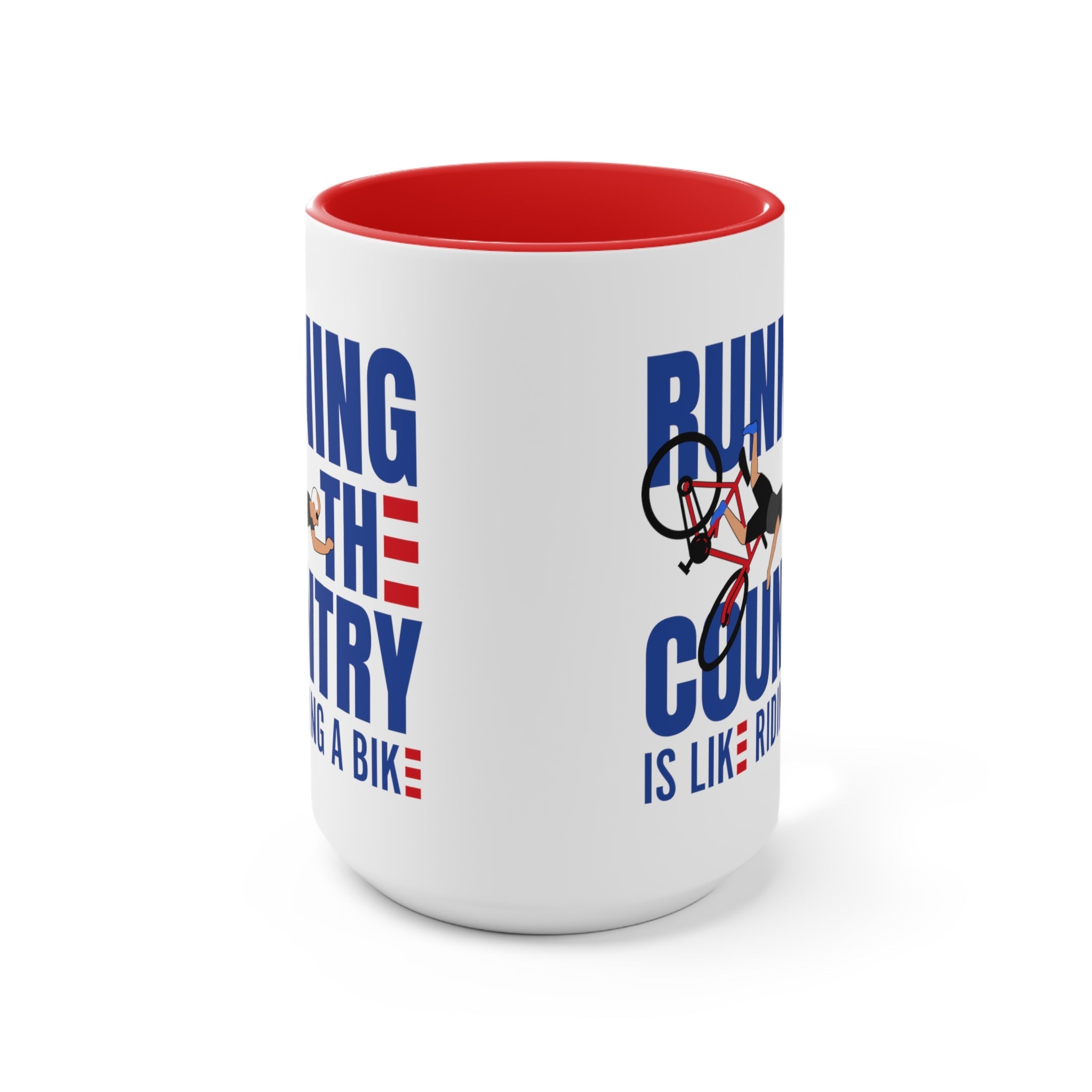 Running The Country Is Like Riding A Bike Mug (2 sizes, 3 colors) - PatriotDepot.com