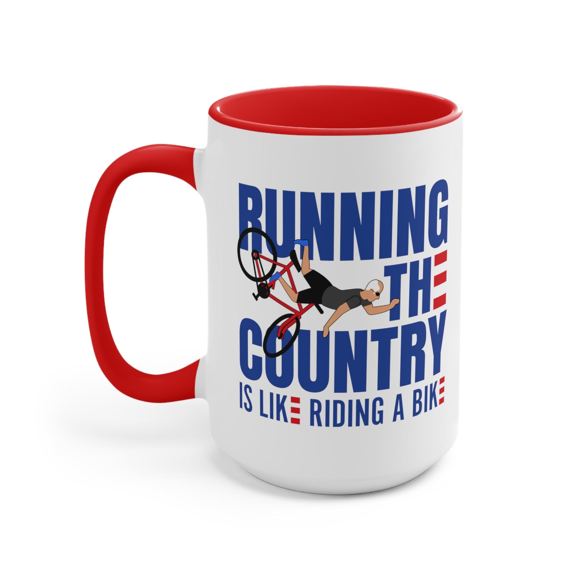 Running The Country Is Like Riding A Bike Mug (2 sizes, 3 colors) - PatriotDepot.com