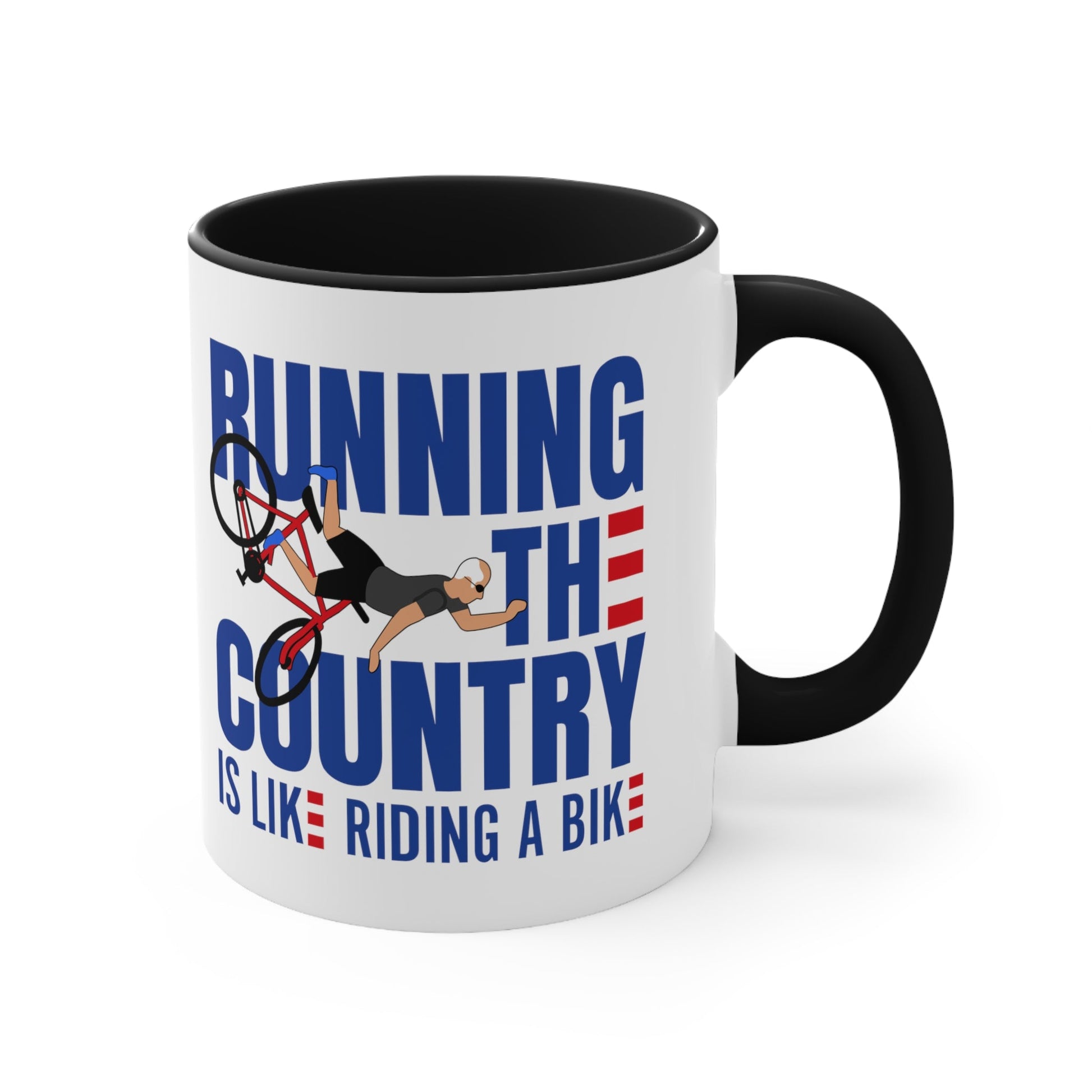 Running The Country Is Like Riding A Bike Mug (2 sizes, 3 colors) - PatriotDepot.com