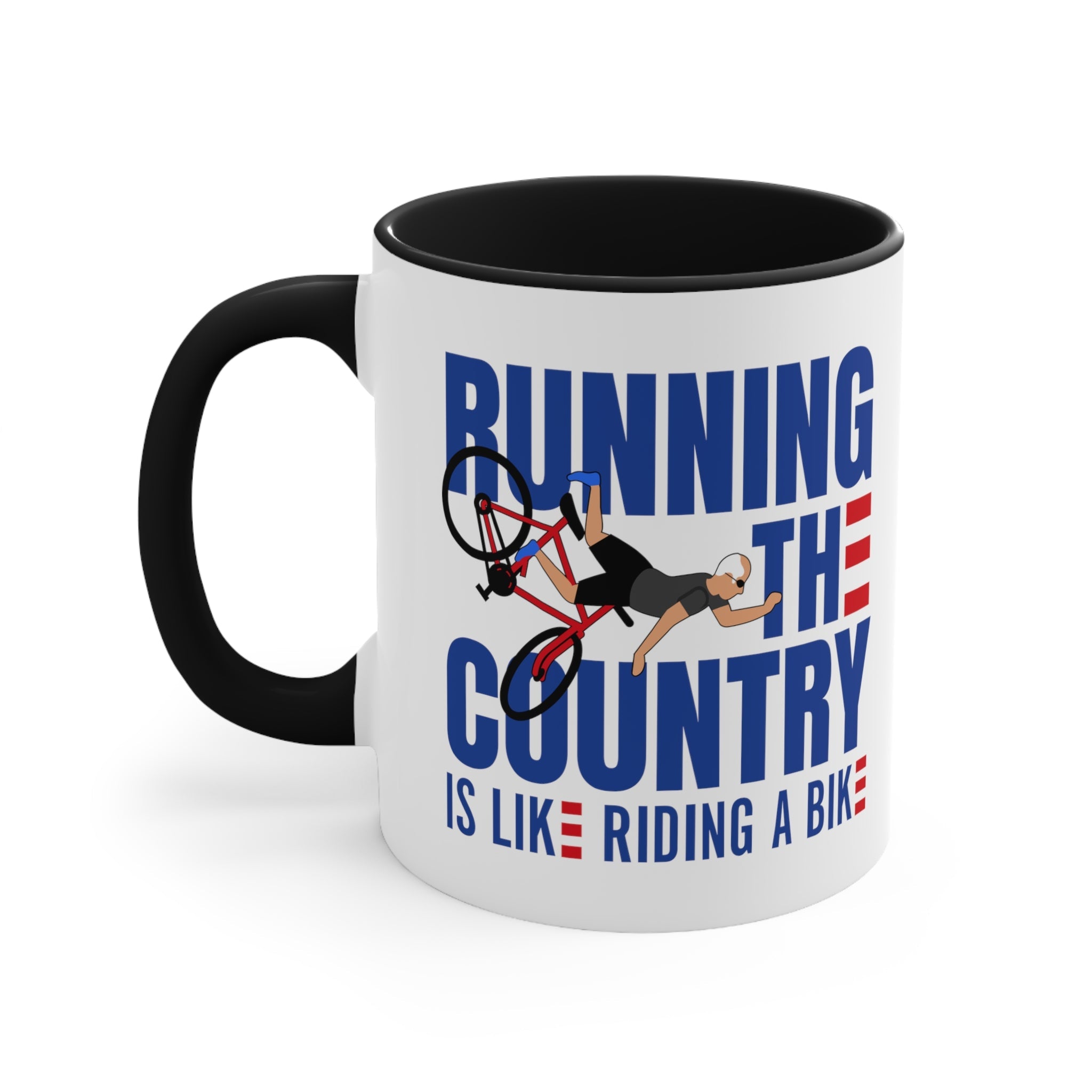 Running The Country Is Like Riding A Bike Mug (2 sizes, 3 colors) - PatriotDepot.com