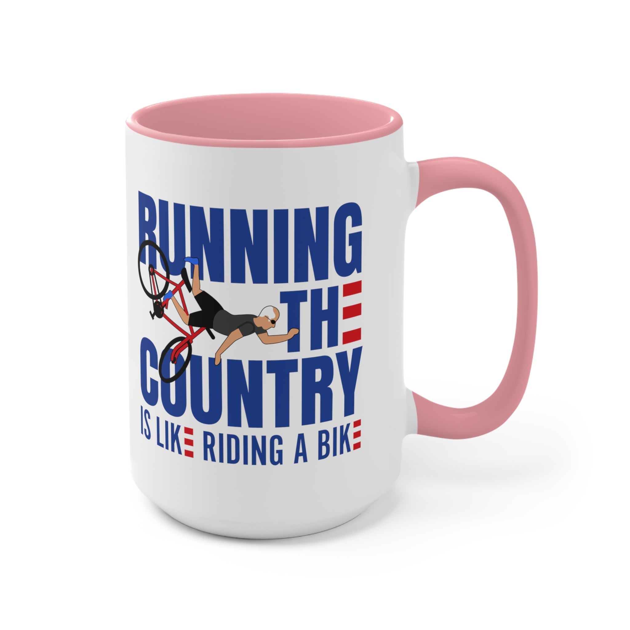 Running The Country Is Like Riding A Bike Mug (2 sizes, 3 colors) - PatriotDepot.com