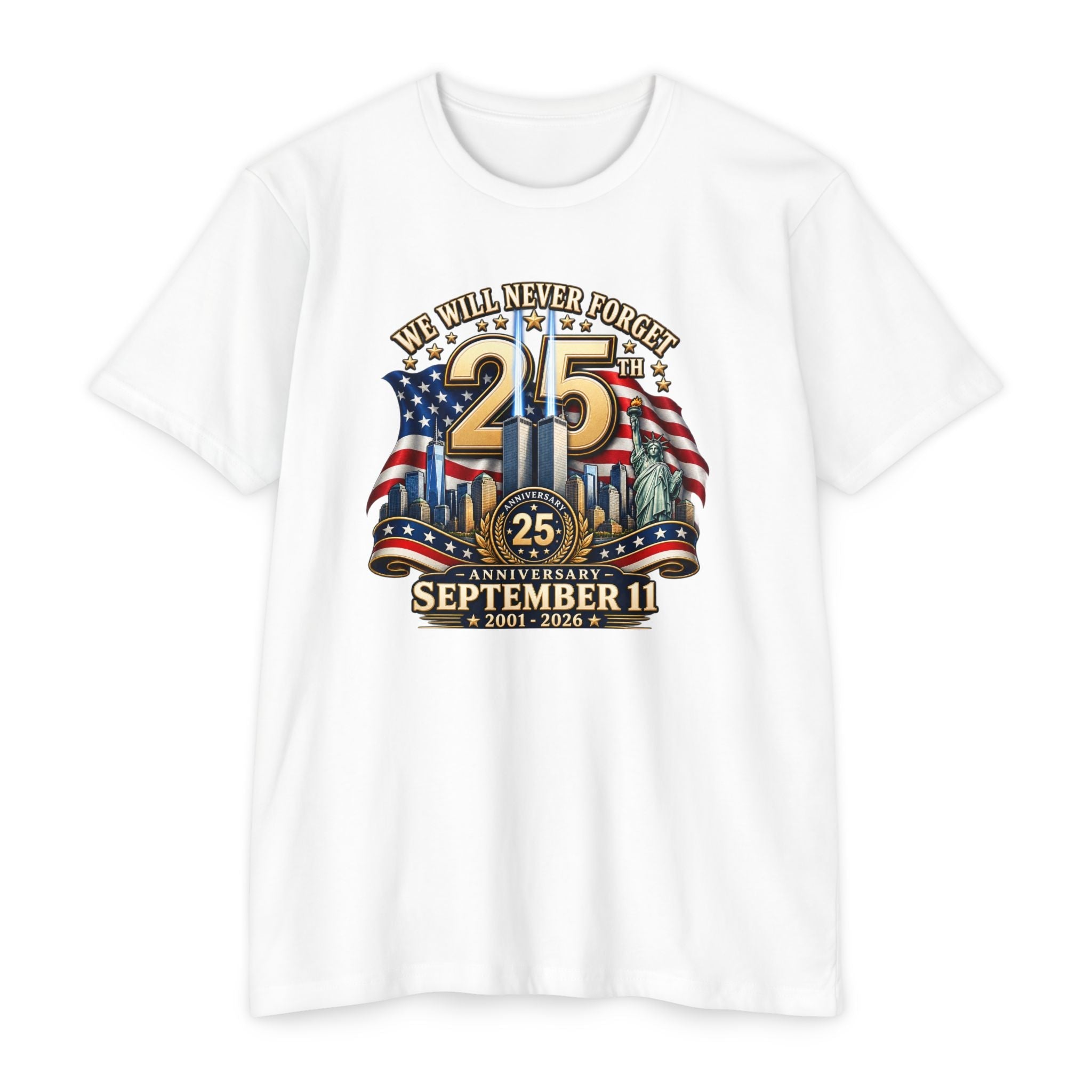 September 11 25th Anniversary T-Shirt – "We Will Never Forget" Memorial - PatriotDepot.com