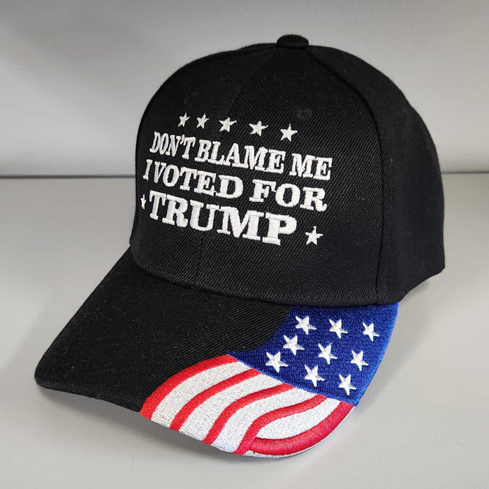 Don't Blame Me I Voted For Trump Embroidered Hat w/ Flag Bill (Black)