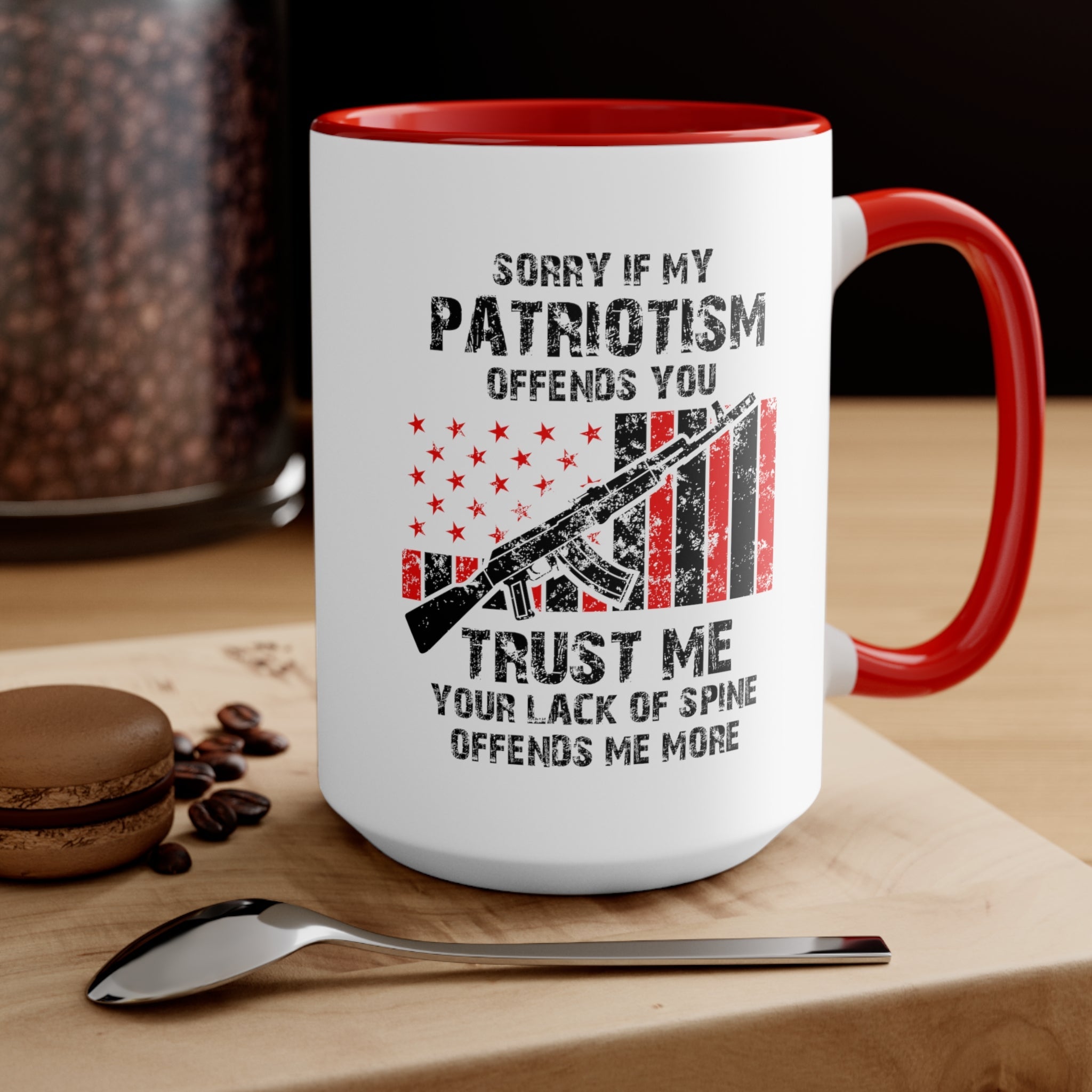 Sorry If My Patriotism Offends You Mug (2 sizes, 3 colors) - PatriotDepot.com