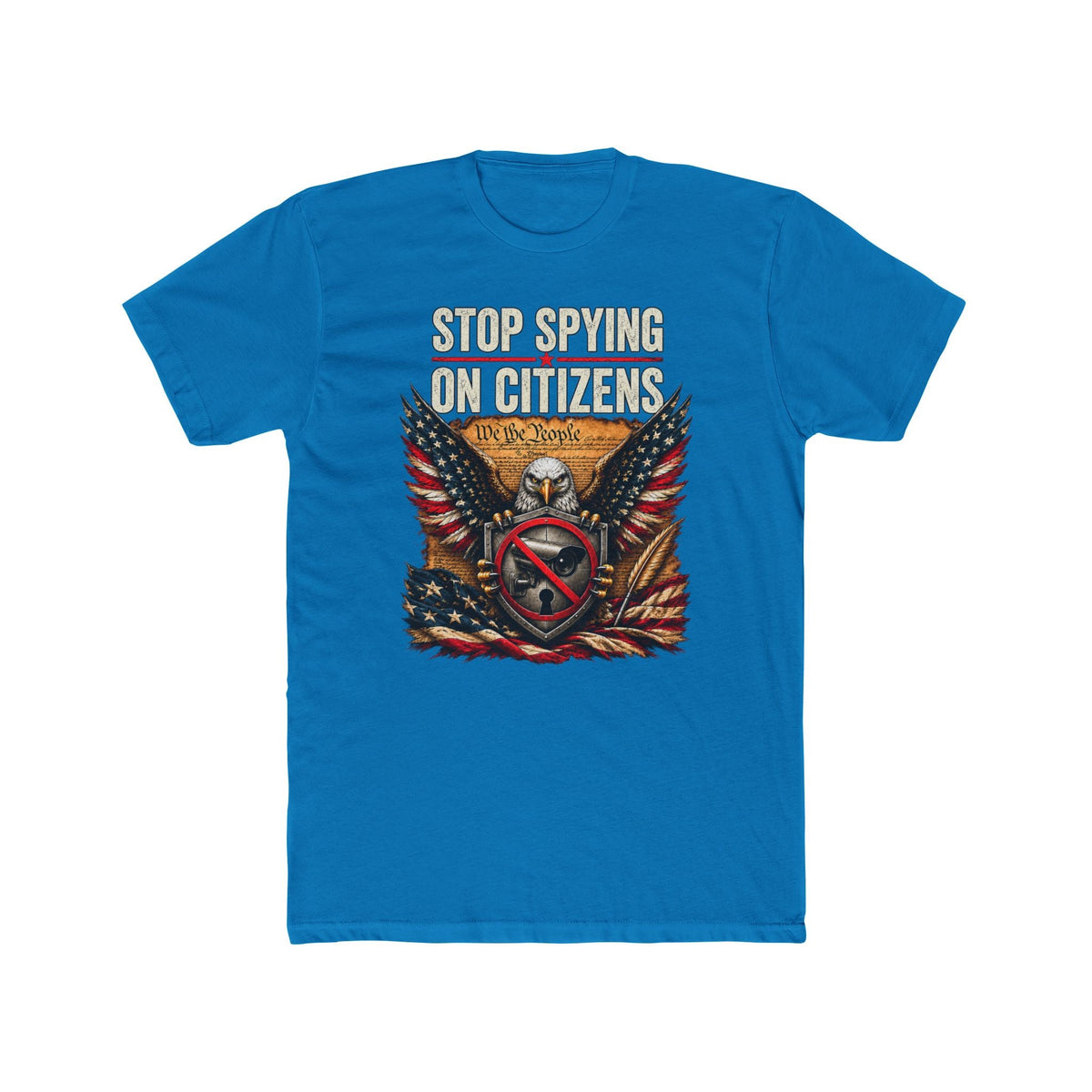 Stop Spying on Citizens T-Shirt – Patriotic American Eagle - PatriotDepot.com