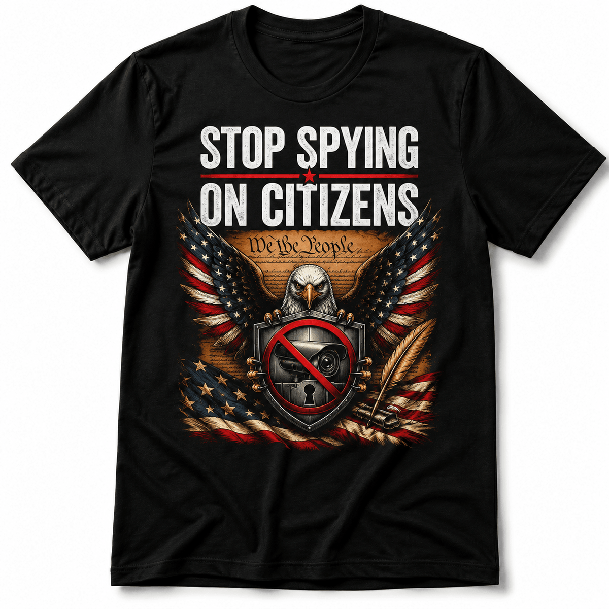 Stop Spying on Citizens T-Shirt – Patriotic American Eagle - PatriotDepot.com
