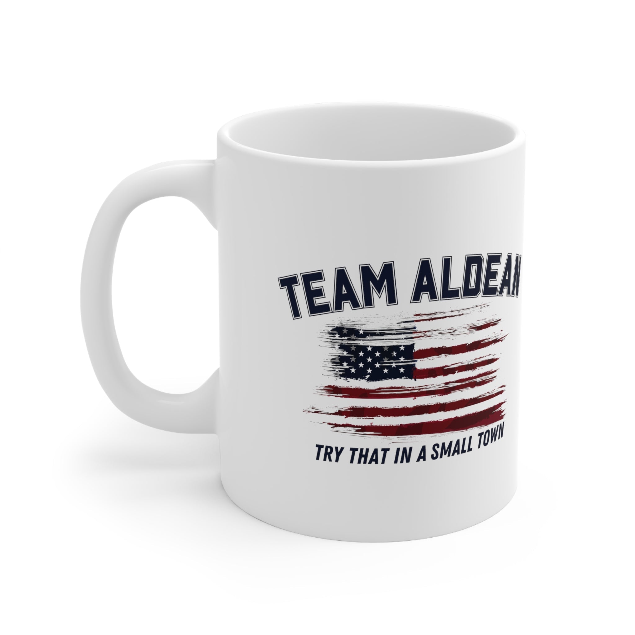 Team Aldean "Try that in a small town" Mug - PatriotDepot.com