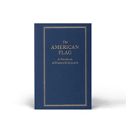 The American Flag: A Handbook of History & Etiquette (Hardcover) - PatriotDepot.com