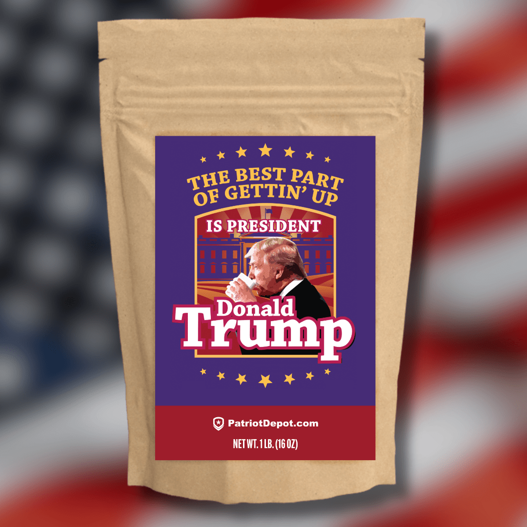 The Best Part of Gettin' Up is President Donald Trump Coffee Roast - PatriotDepot.com