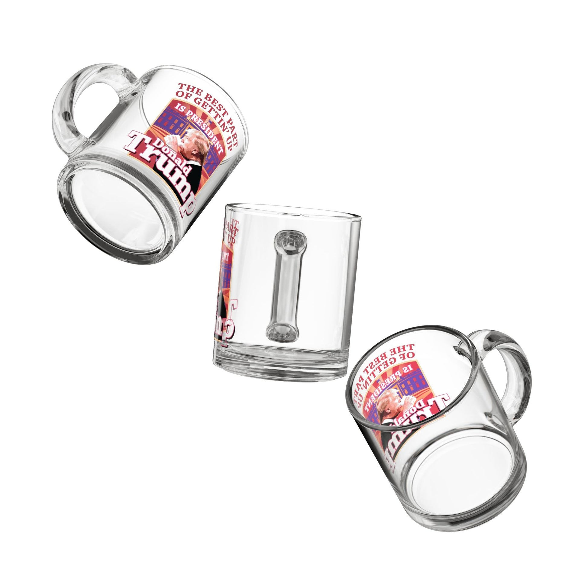 The Best Part of Gettin' Up Is President Donald Trump Glass Mug - PatriotDepot.com