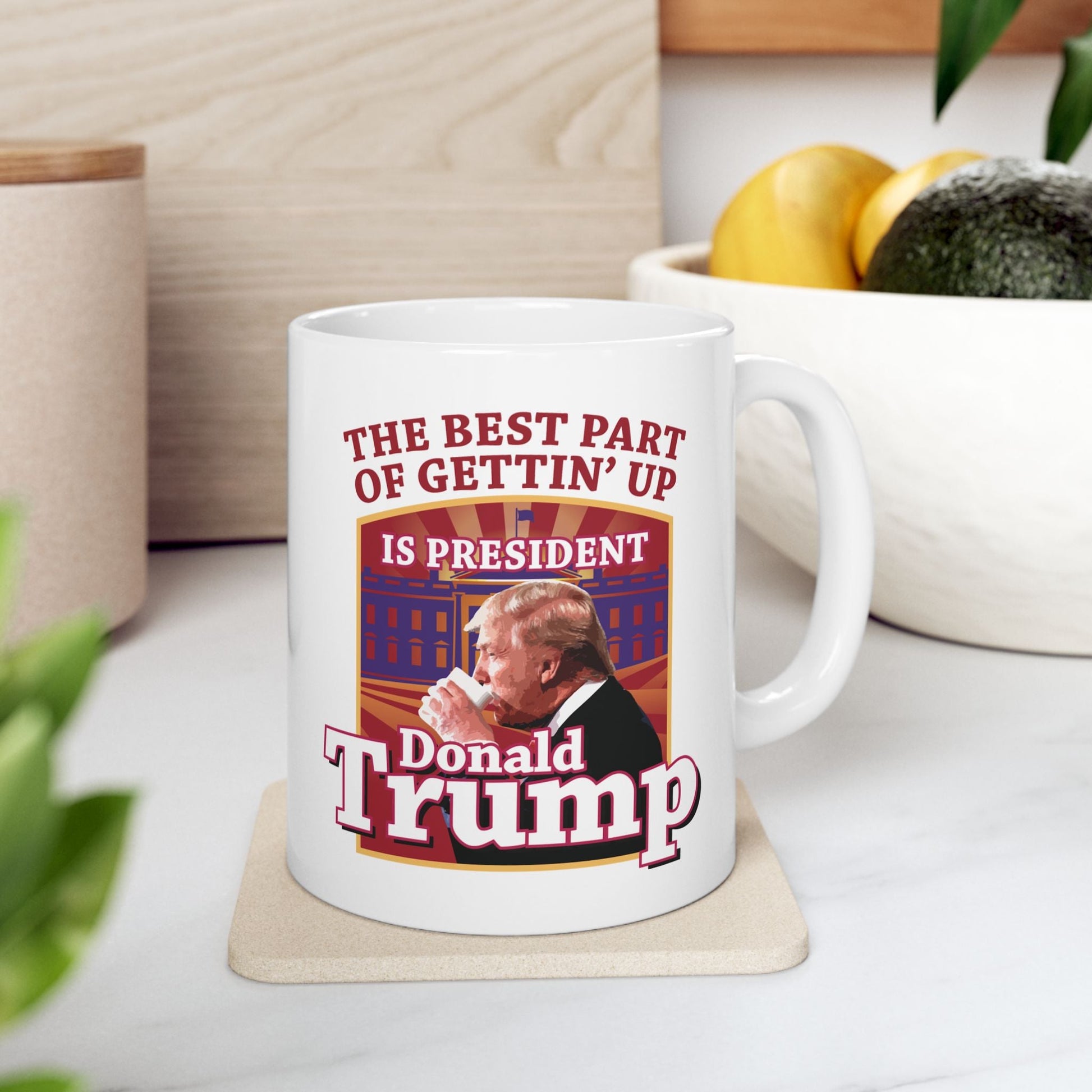 The Best Part of Gettin' Up Is President Trump Mug (2 Sizes) - PatriotDepot.com