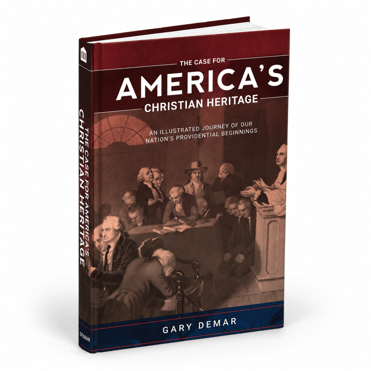 The Case for America’s Christian Heritage by Gary DeMar | Hardcover - PatriotDepot.com