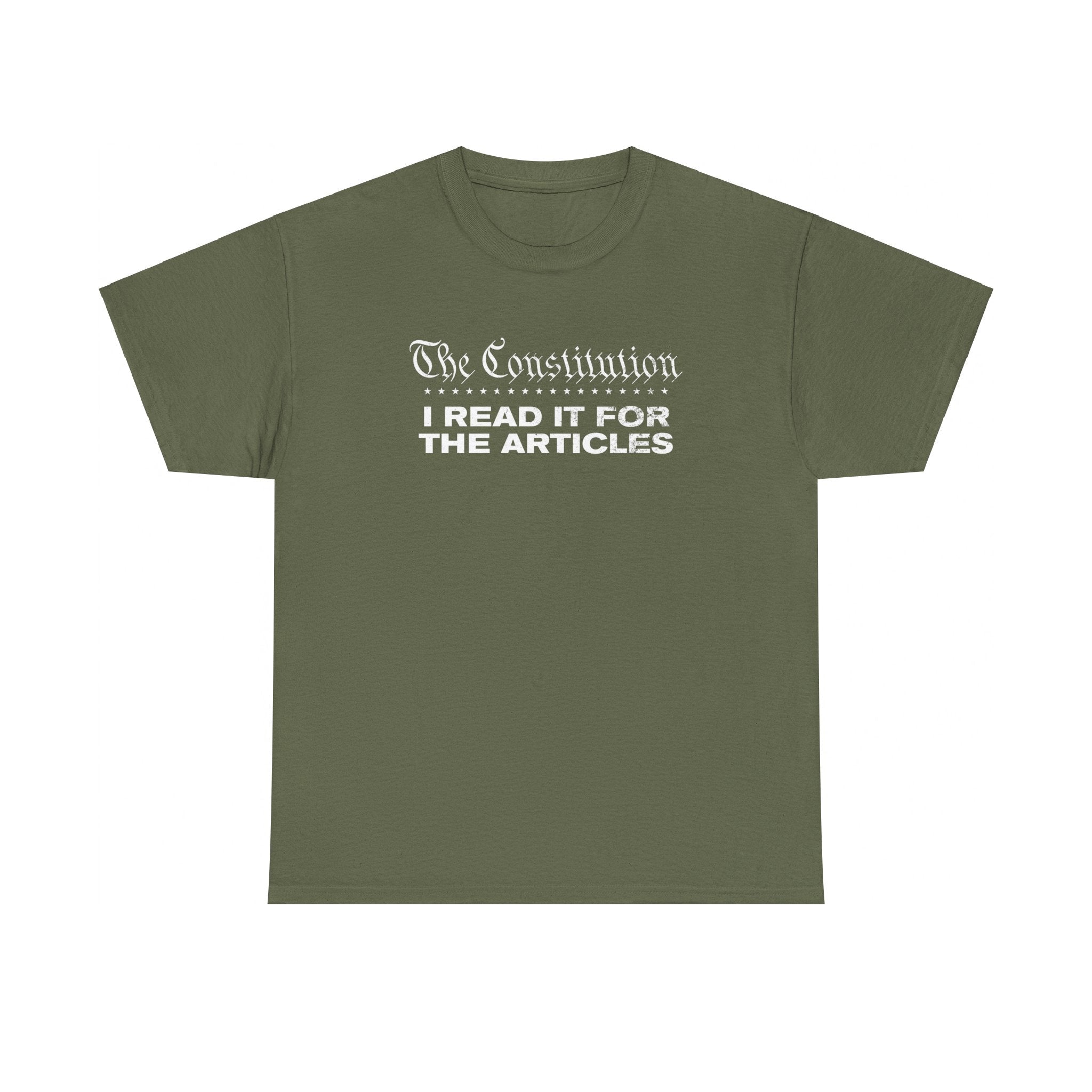 The Constitution: I Read It For The Articles T-Shirt - PatriotDepot.com