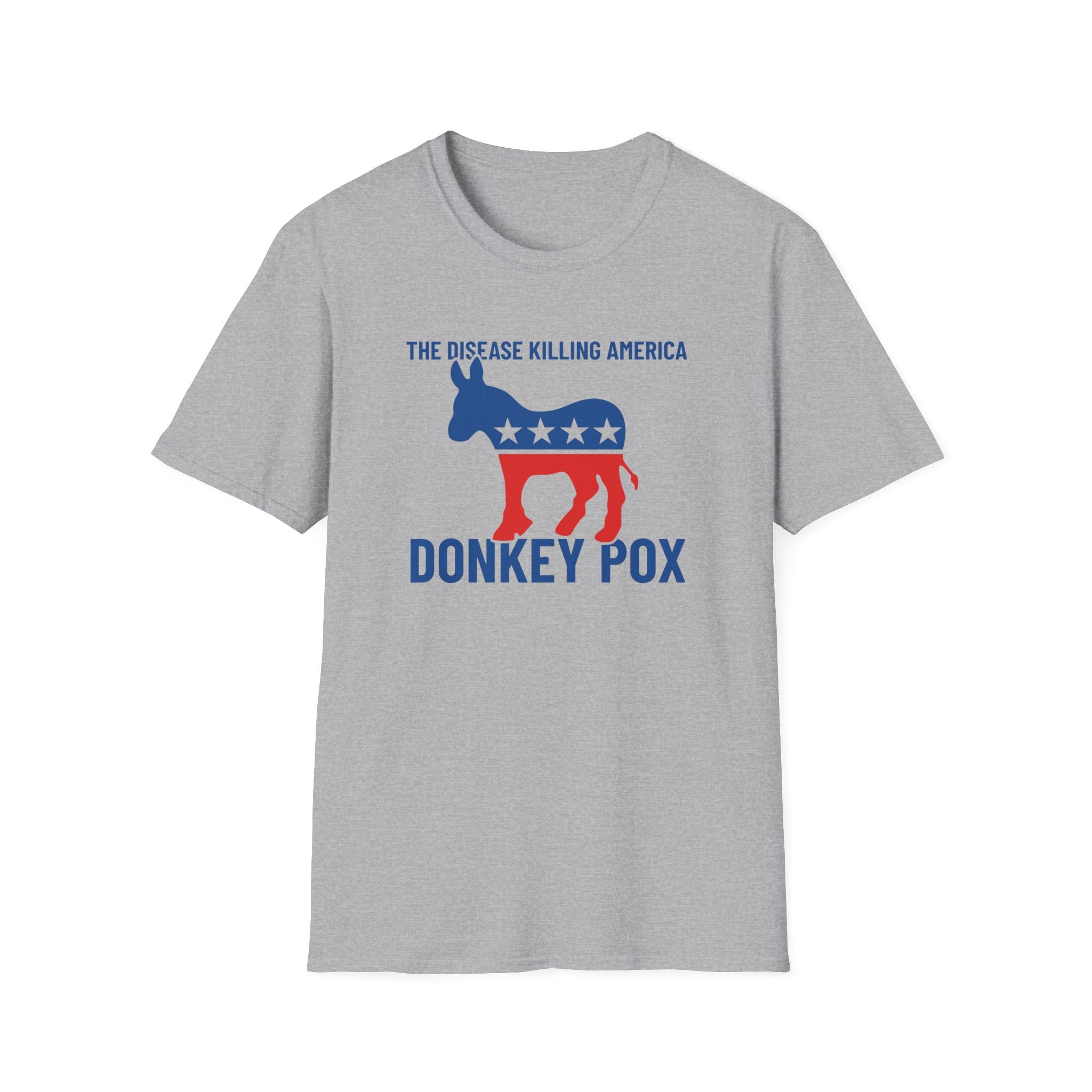 The Disease Killing America: Donkey Pox Unisex T-Shirt - PatriotDepot.com