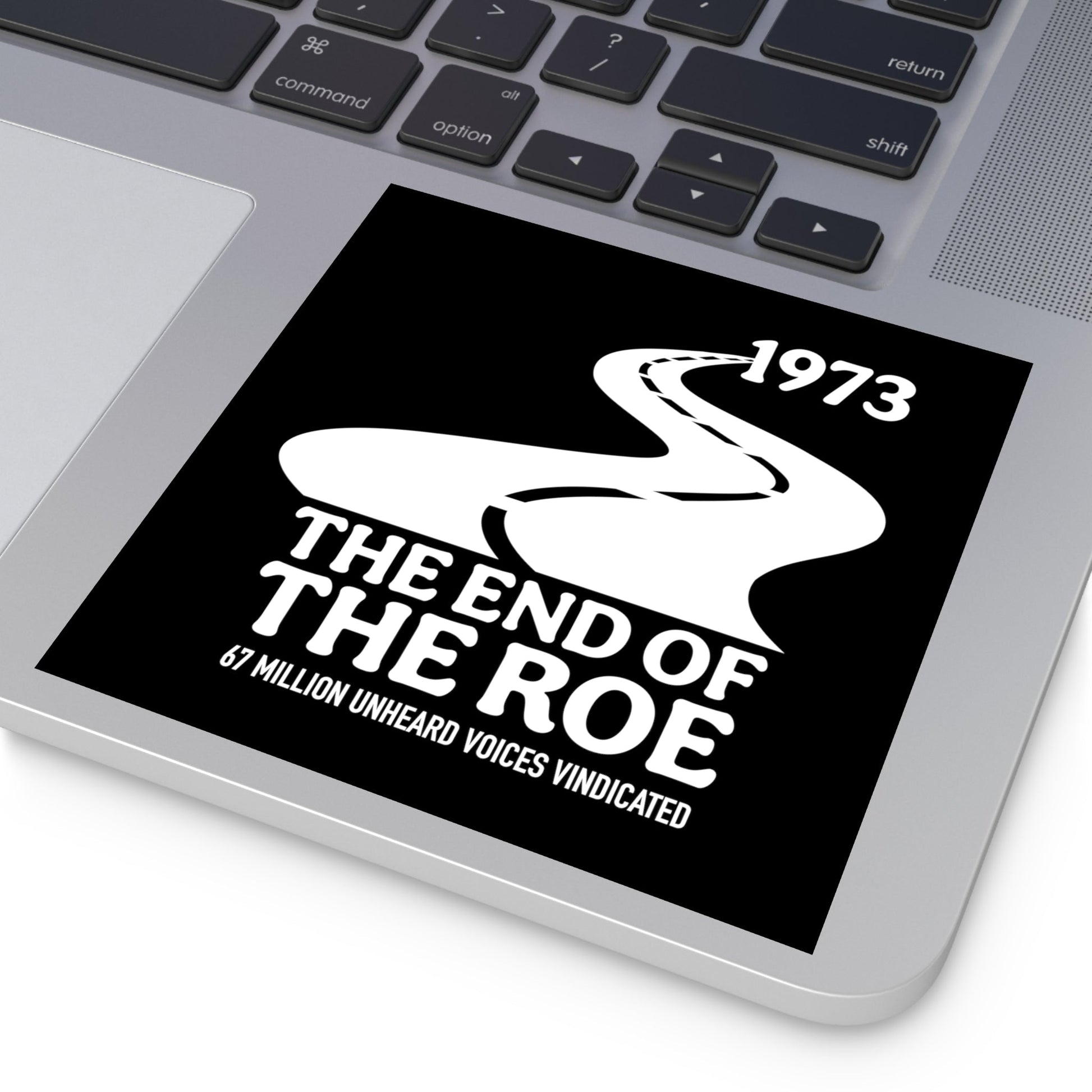 The End of the Roe Sticker (Indoor\Outdoor) (3 sizes) - PatriotDepot.com