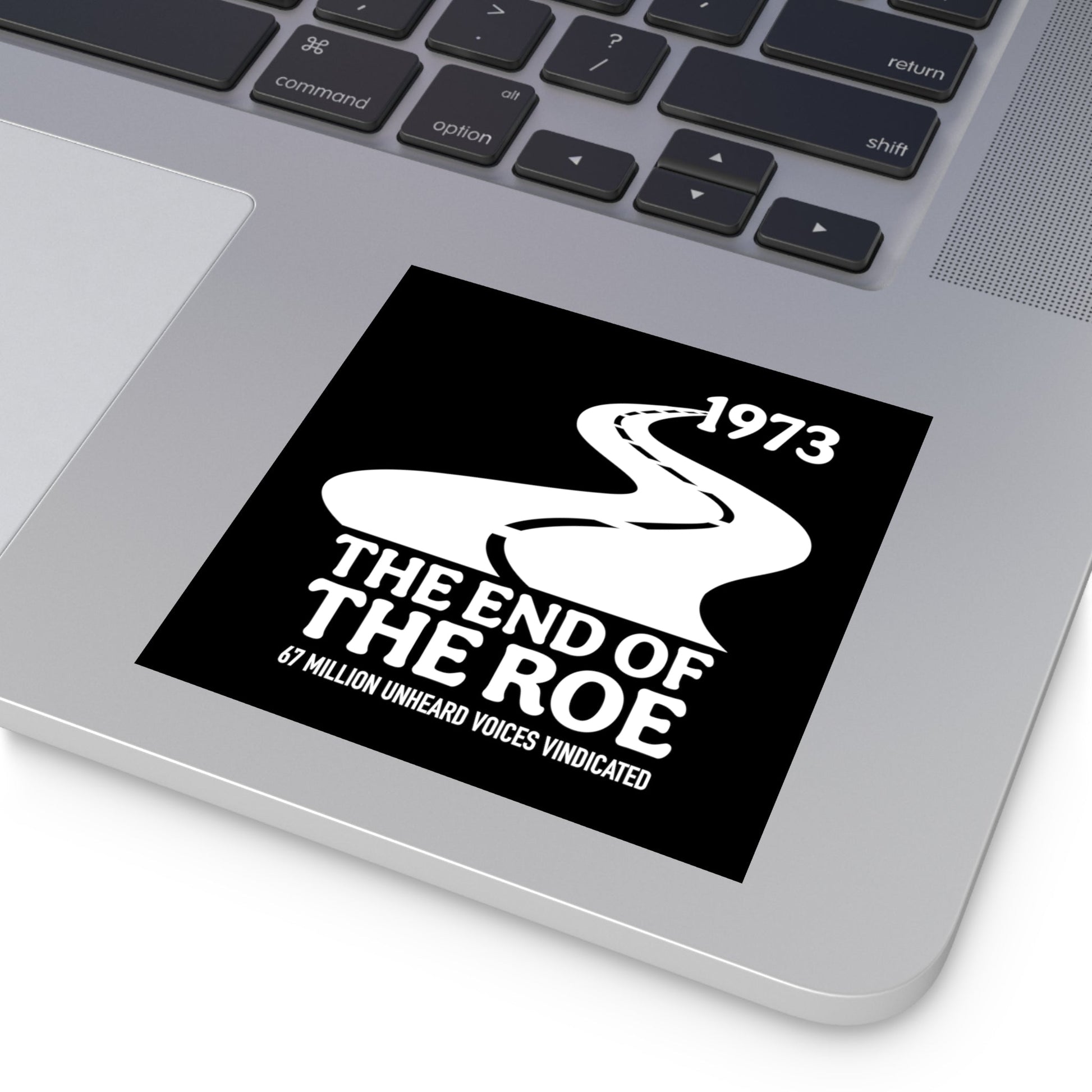 The End of the Roe Sticker (Indoor\Outdoor) (3 sizes) - PatriotDepot.com