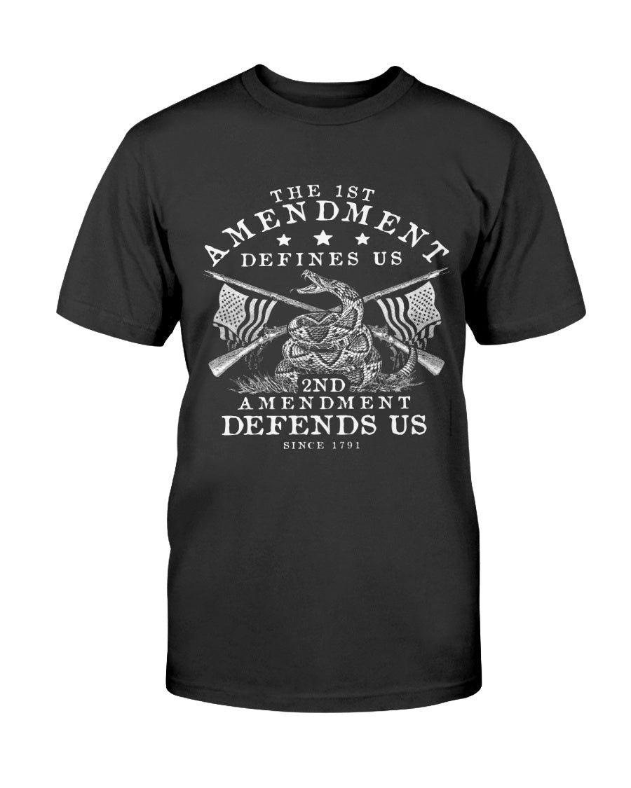 The First Amendment Defines Us. The Second Amendment Defends Us T-Shirt - PatriotDepot.com