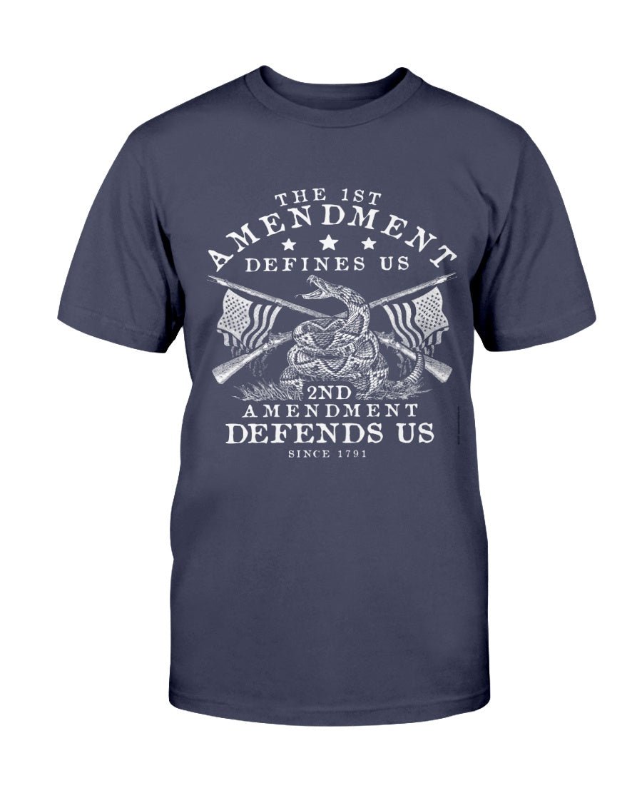 The First Amendment Defines Us. The Second Amendment Defends Us T-Shirt - PatriotDepot.com