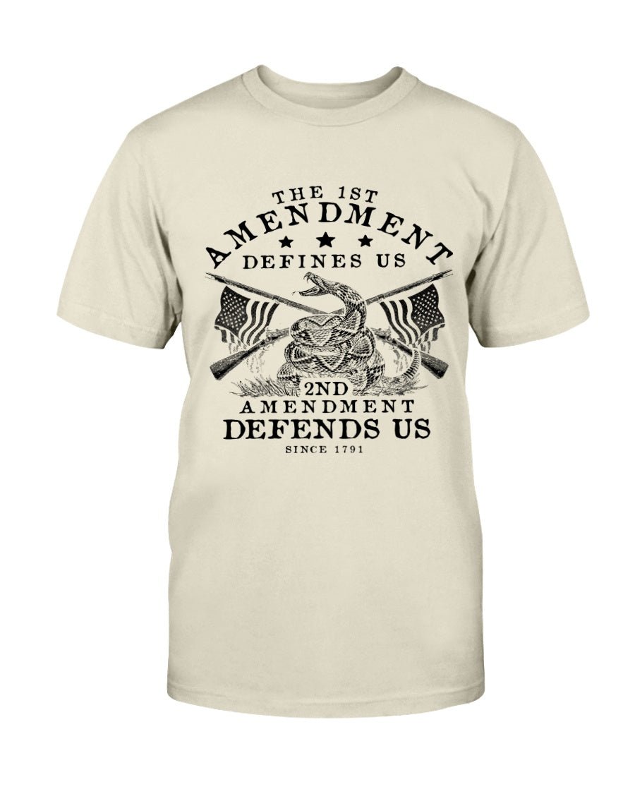 The First Amendment Defines Us. The Second Amendment Defends Us T-Shirt - PatriotDepot.com