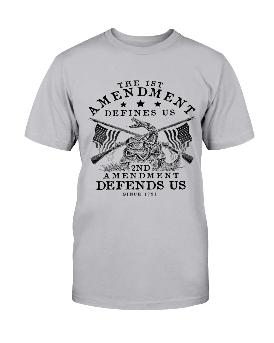 The First Amendment Defines Us. The Second Amendment Defends Us T-Shirt - PatriotDepot.com