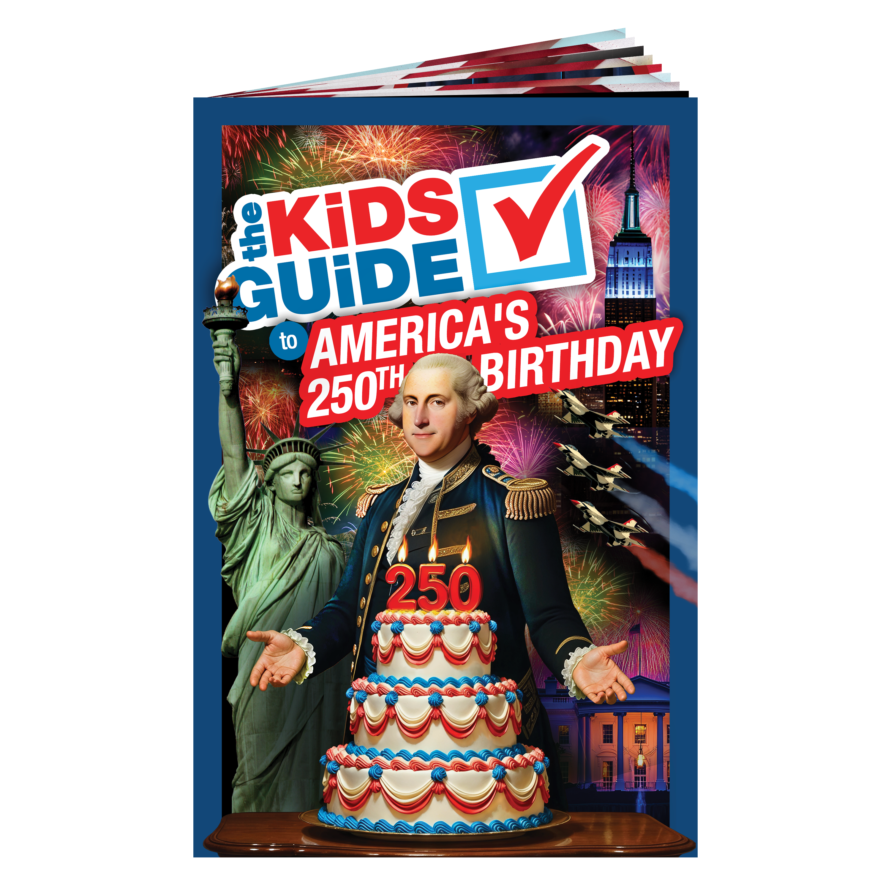 The Kids Guide to America's 250th Birthday - PatriotDepot.com